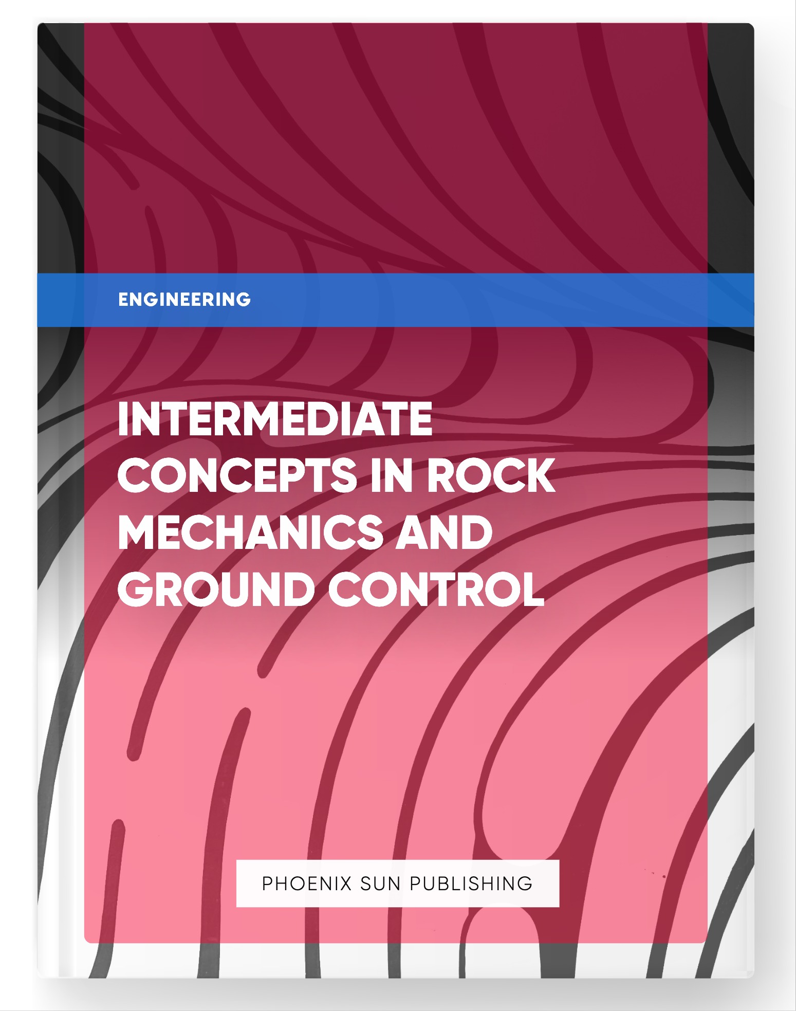 Intermediate Concepts in Rock Mechanics and Ground Control