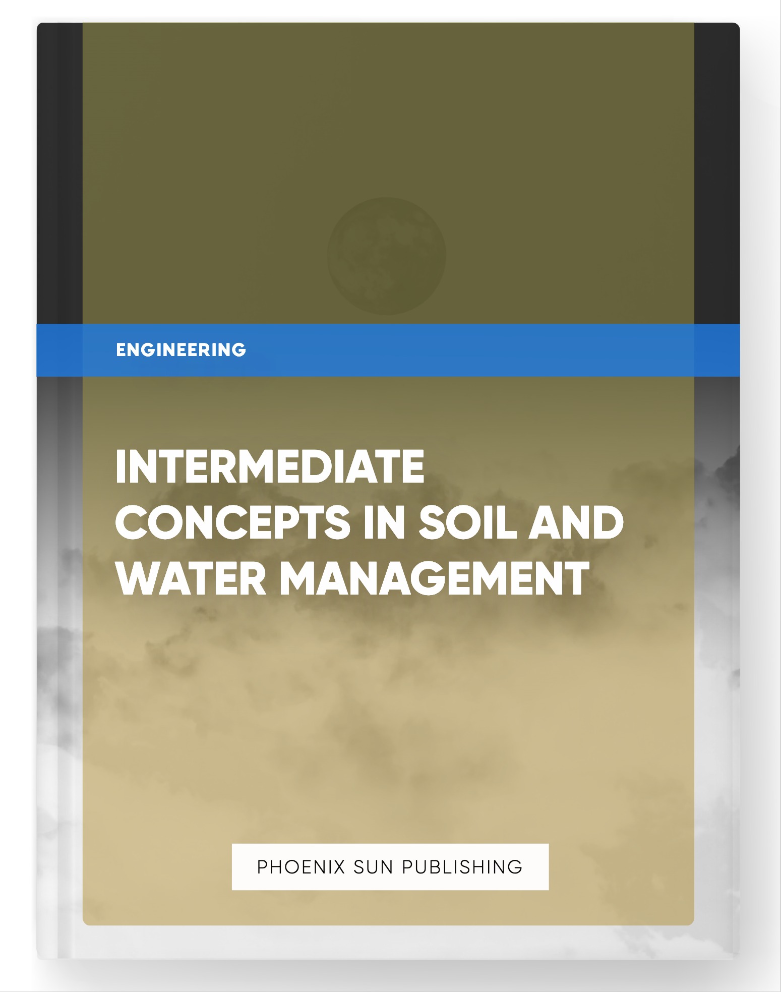 Intermediate Concepts in Soil and Water Management