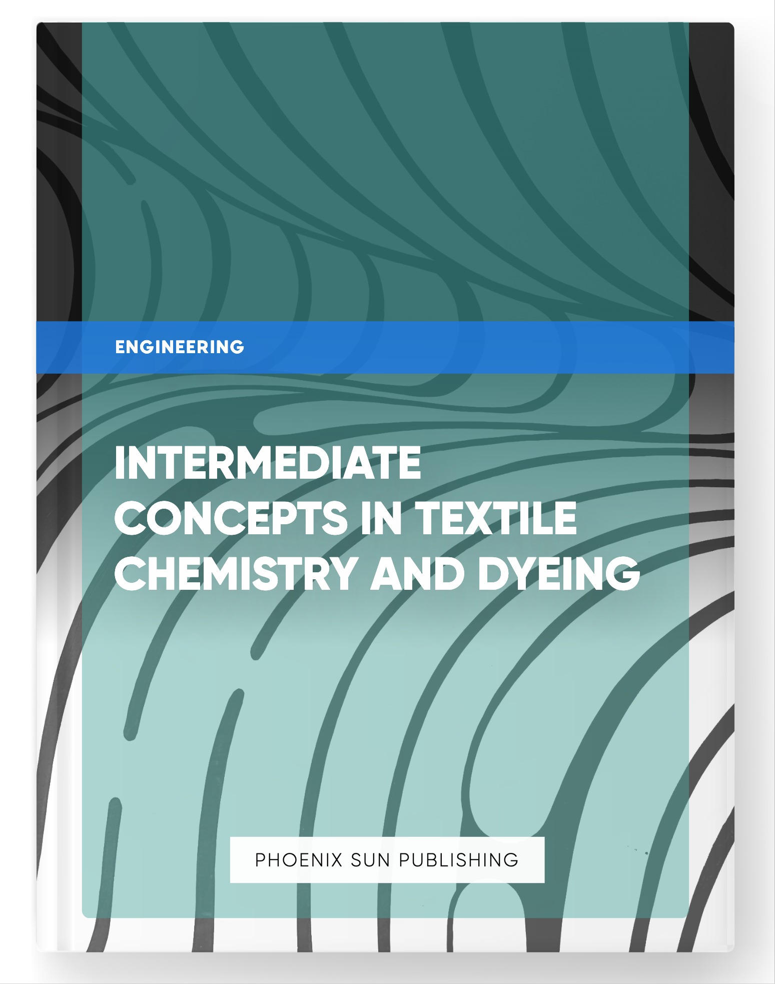 Intermediate Concepts in Textile Chemistry and Dyeing