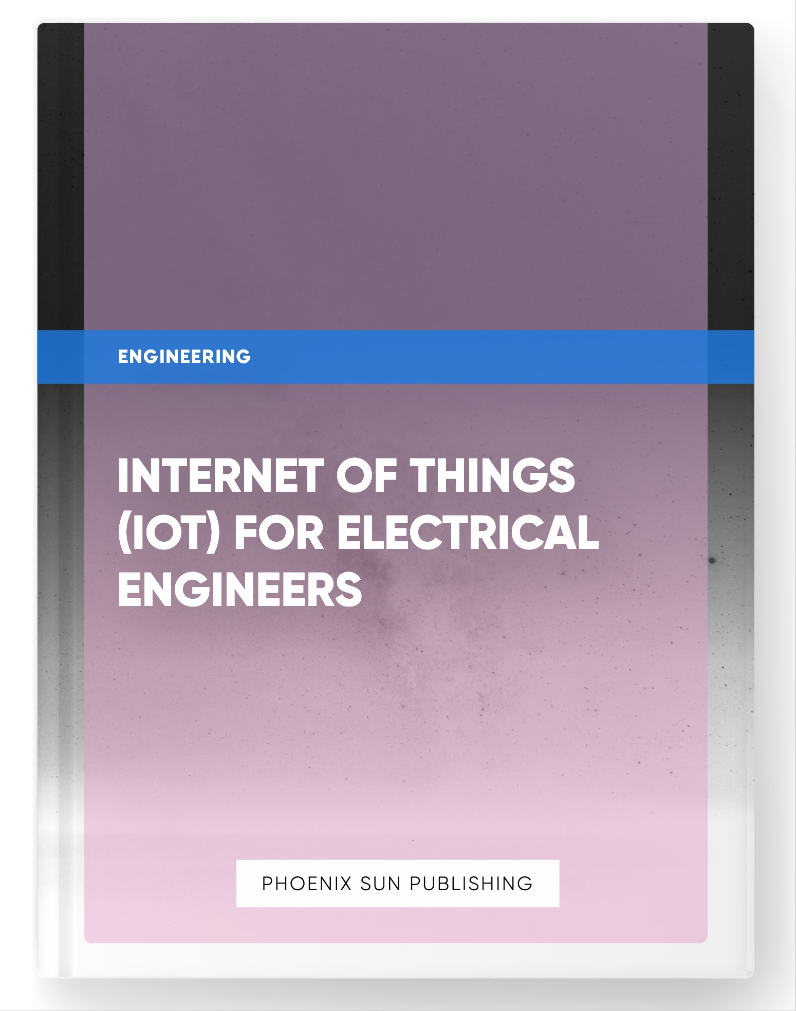 Internet of Things (IoT) for Electrical Engineers