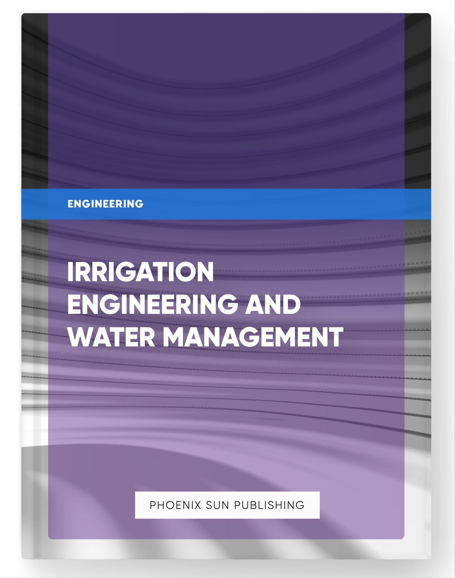 Irrigation Engineering and Water Management