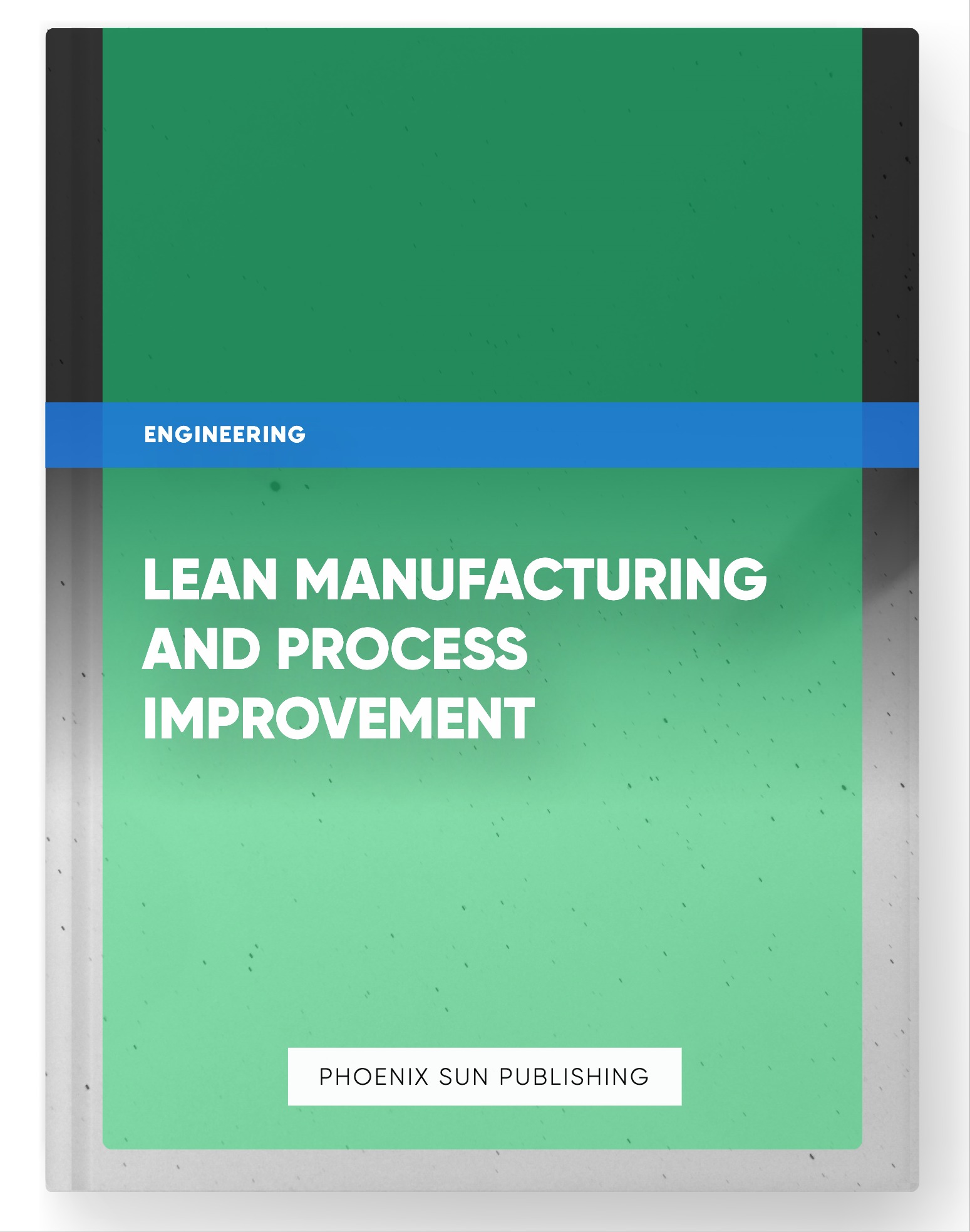 Lean Manufacturing and Process Improvement