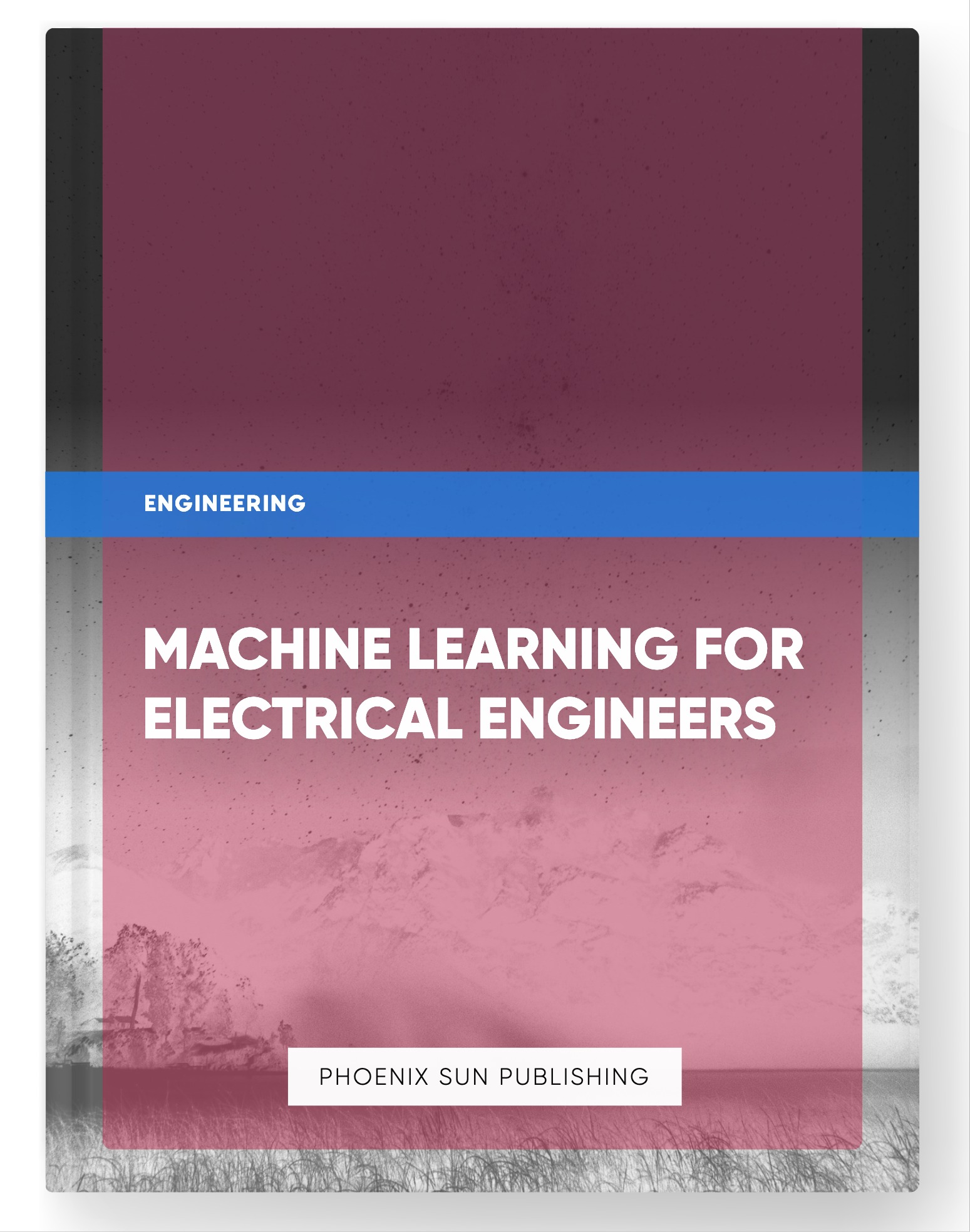 Machine Learning for Electrical Engineers