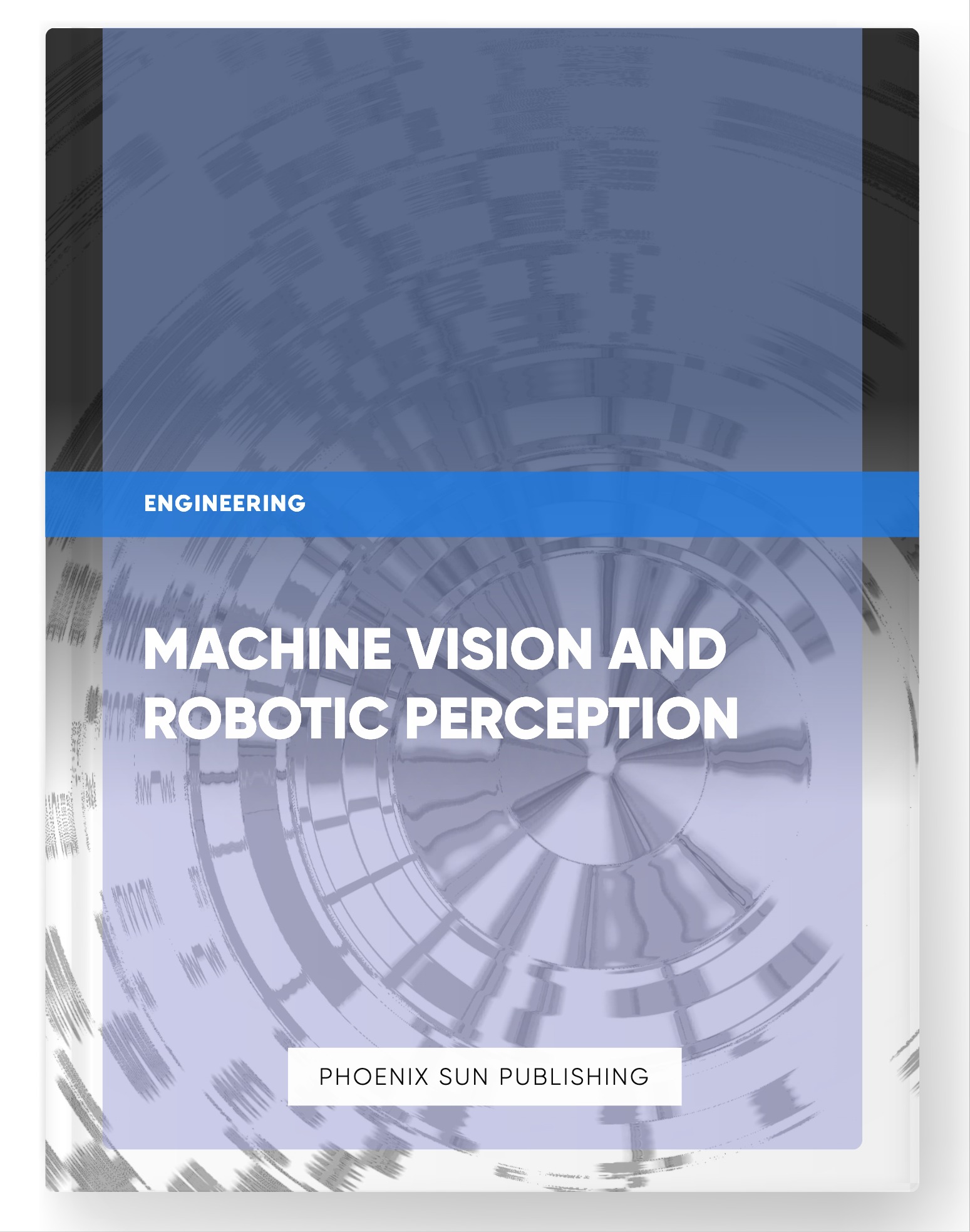 Machine Vision and Robotic Perception