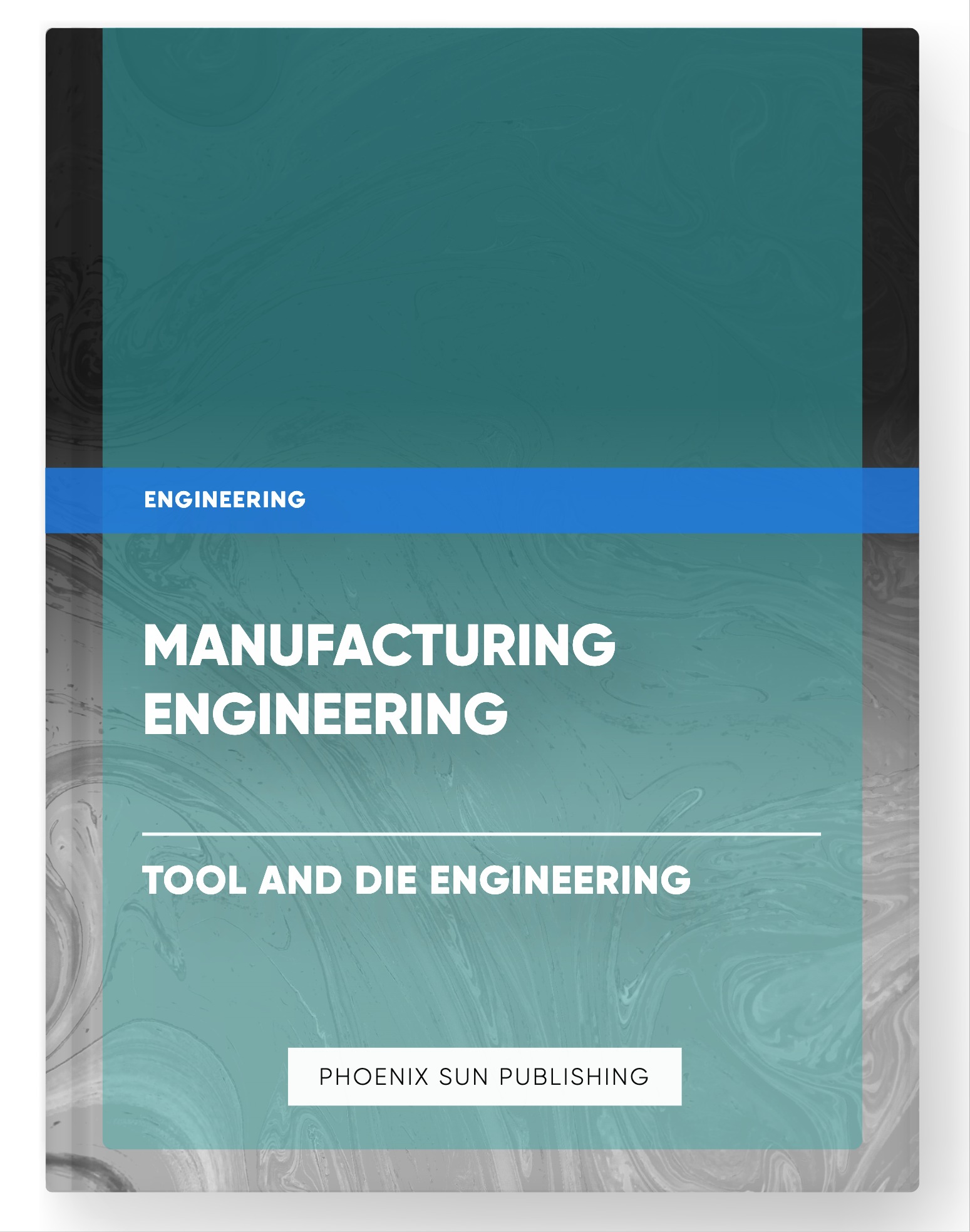 Manufacturing Engineering – Tool and Die Engineering