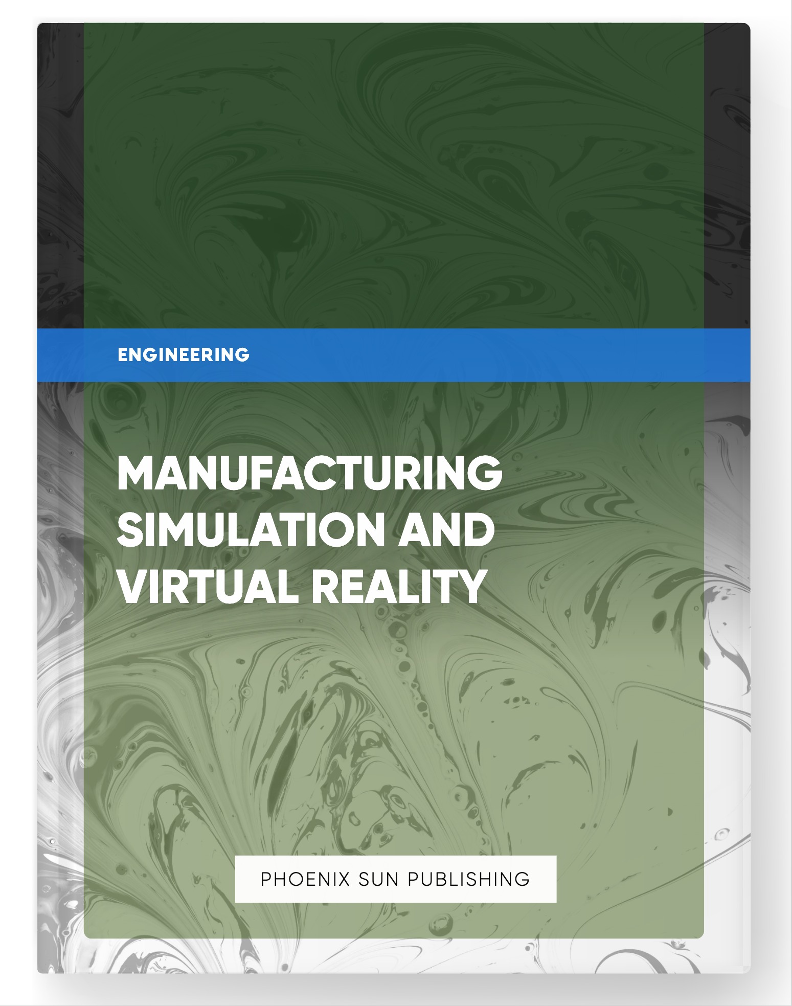 Manufacturing Simulation and Virtual Reality
