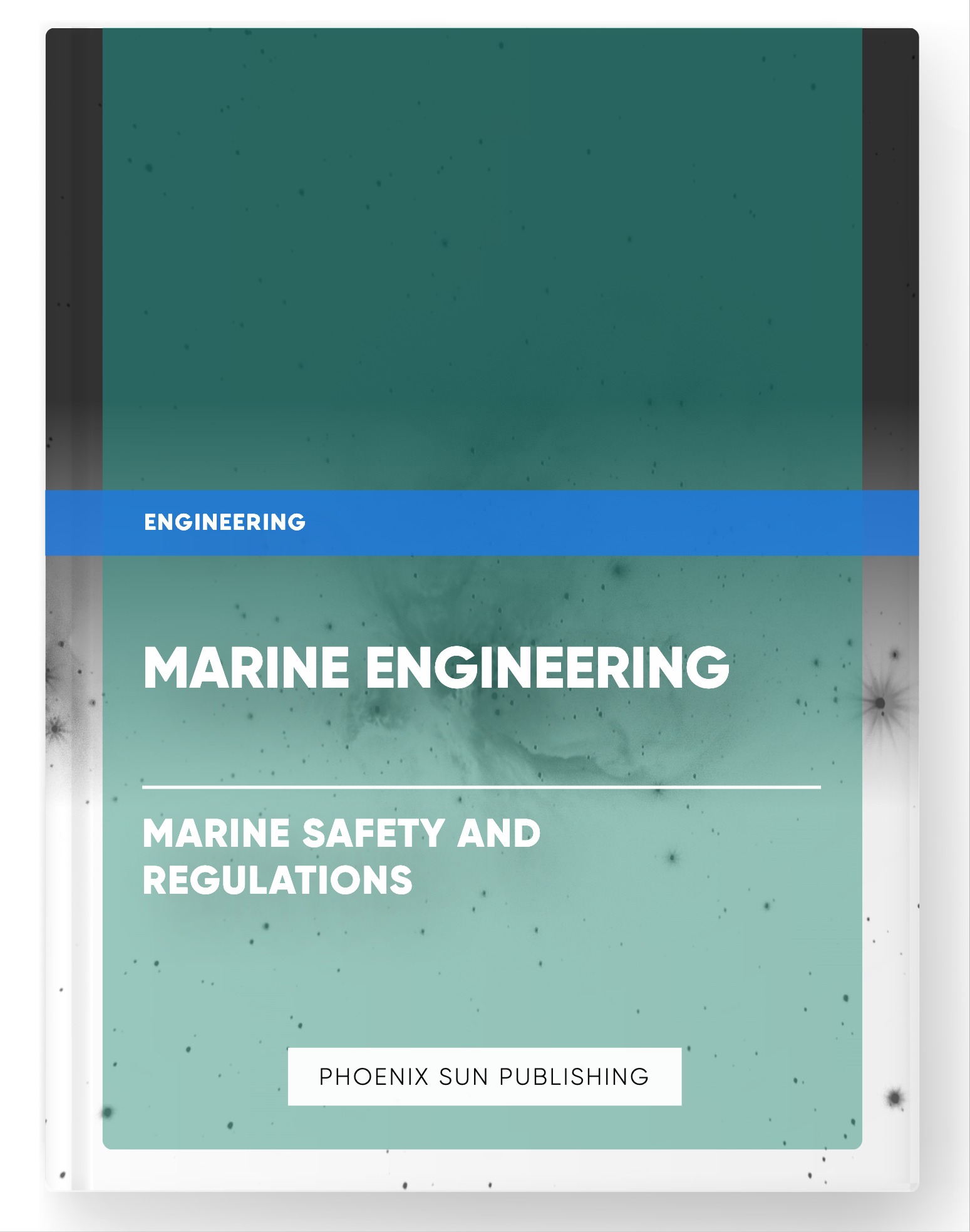 Marine Engineering – Marine Safety and Regulations