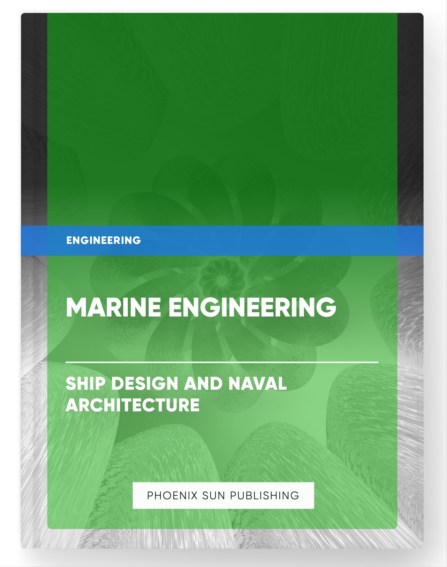 Marine Engineering – Ship Design and Naval Architecture