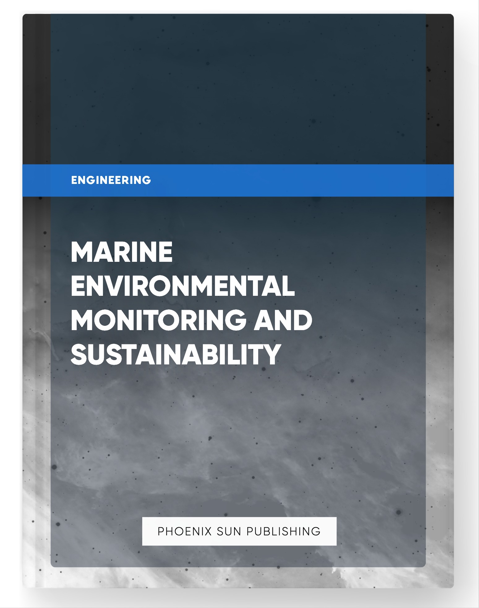 Marine Environmental Monitoring and Sustainability