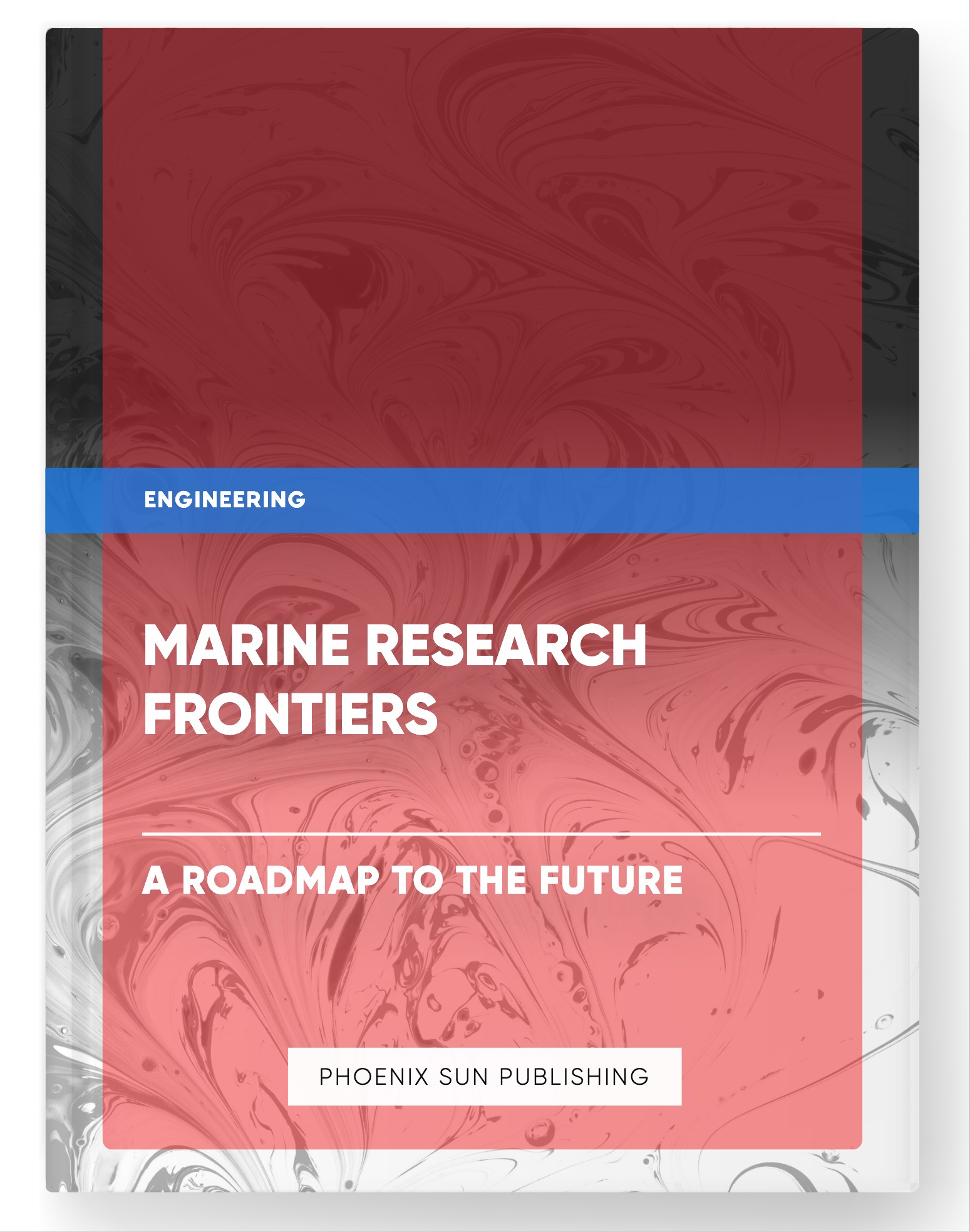 Marine Research Frontiers – A Roadmap to the Future