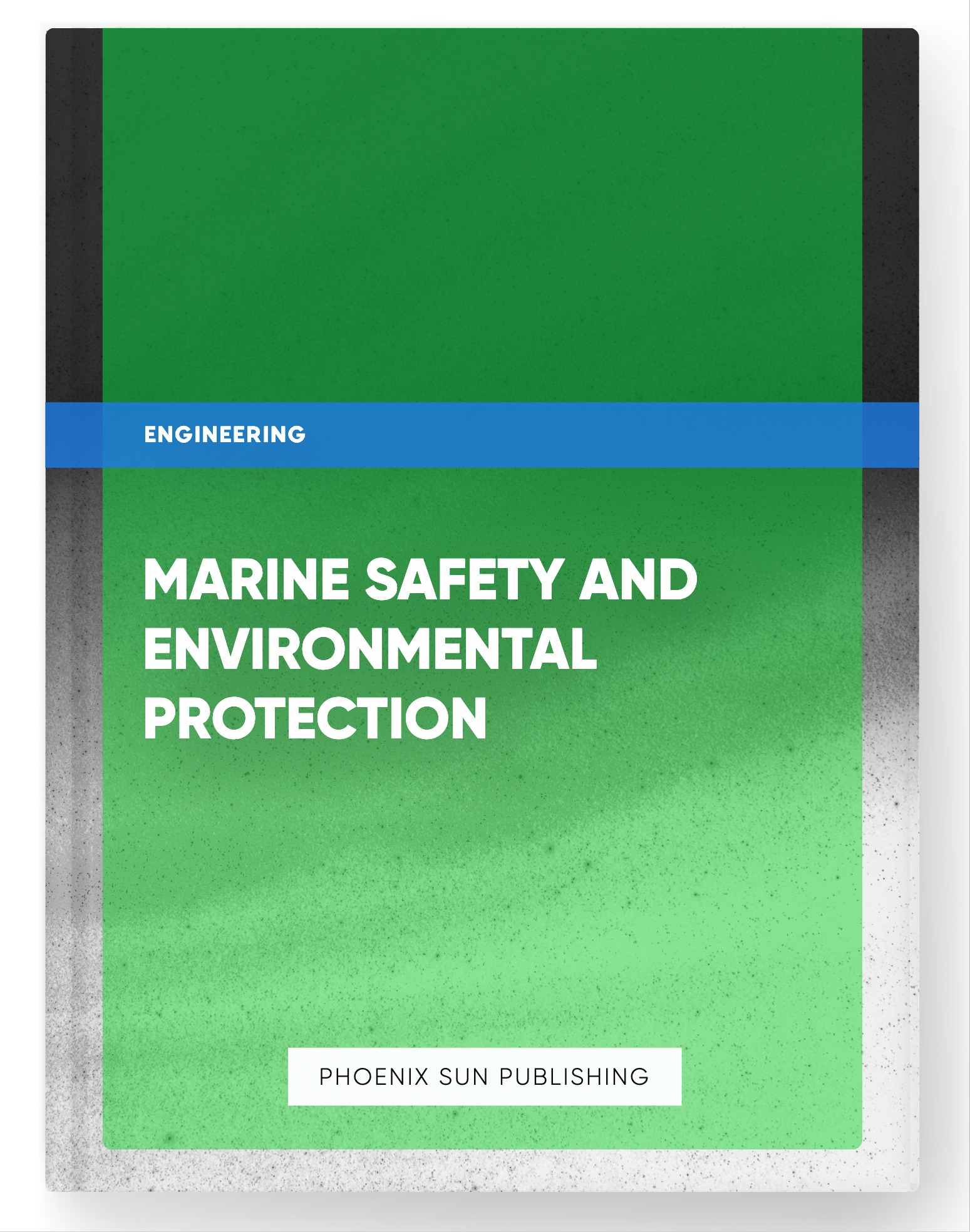 Marine Safety and Environmental Protection