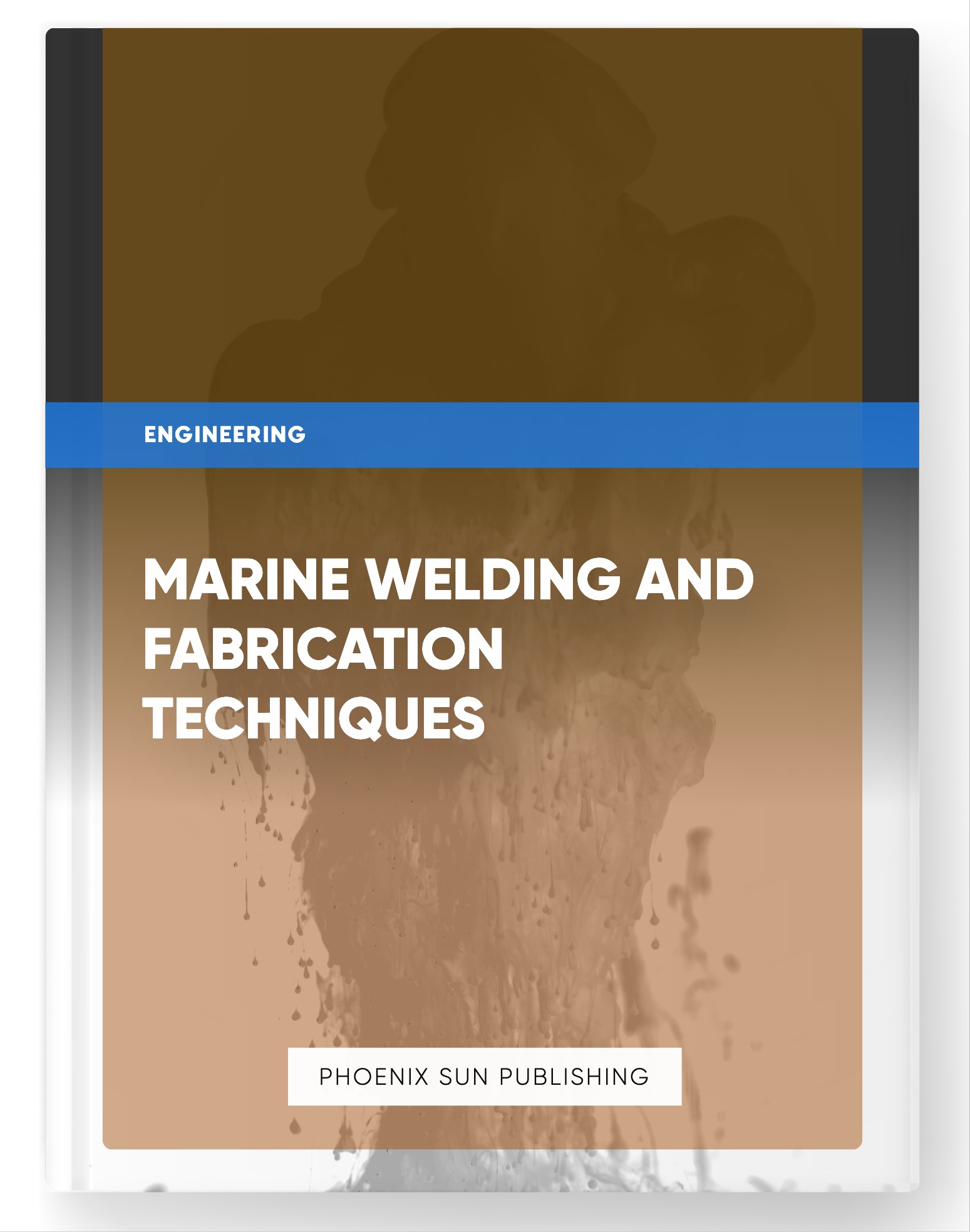 Marine Welding and Fabrication Techniques