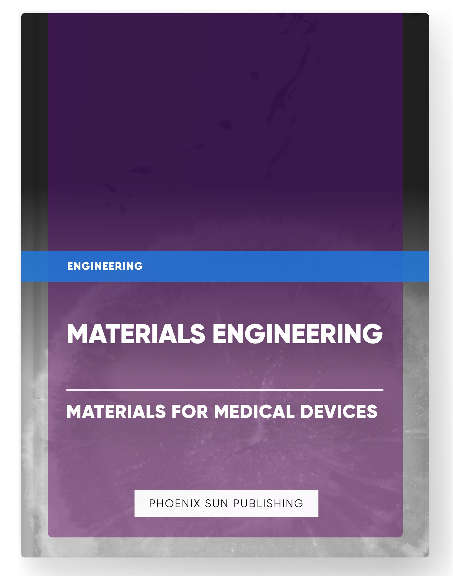 Materials Engineering – Materials for Medical Devices