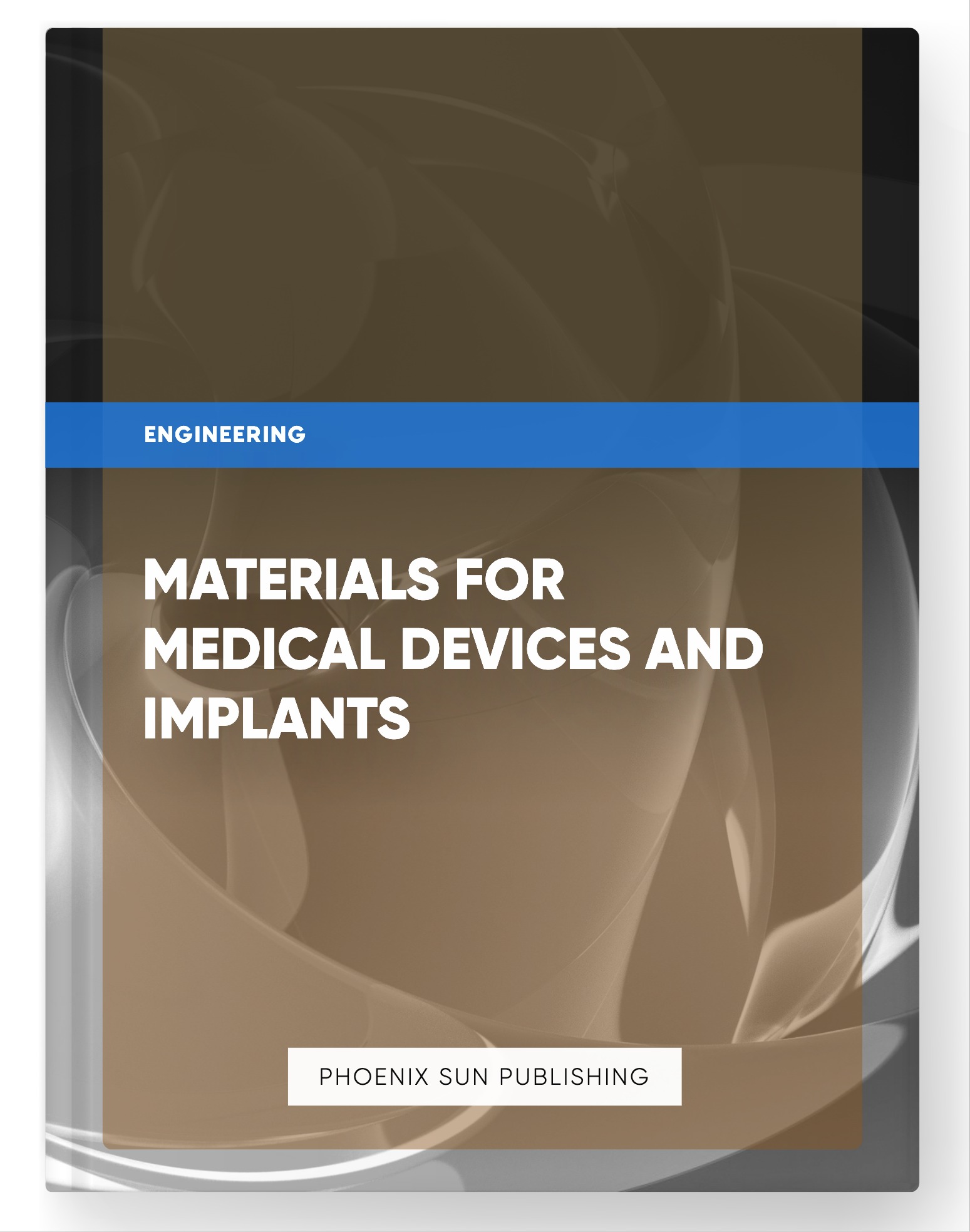 Materials for Medical Devices and Implants