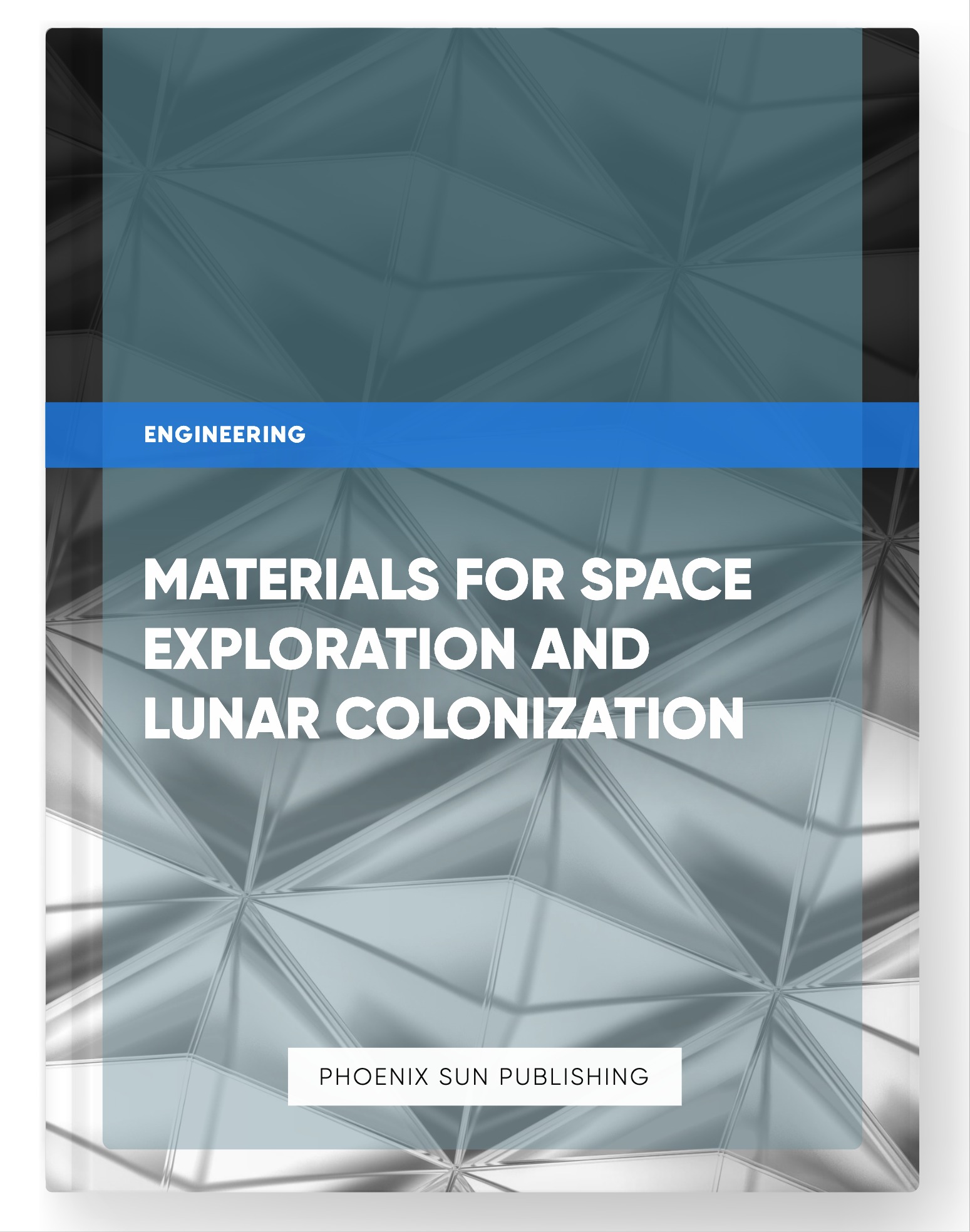 Materials for Space Exploration and Lunar Colonization