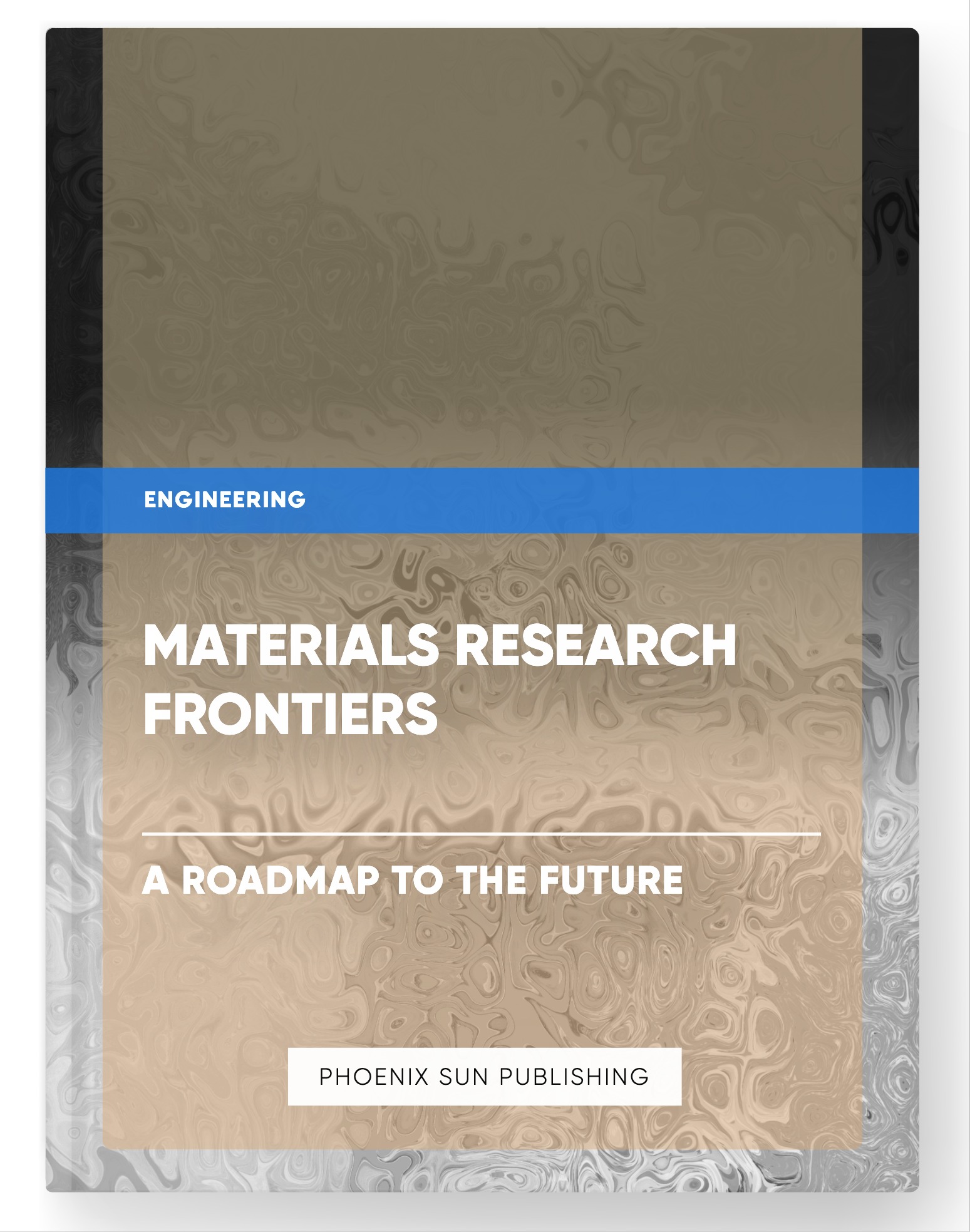 Materials Research Frontiers – A Roadmap to the Future