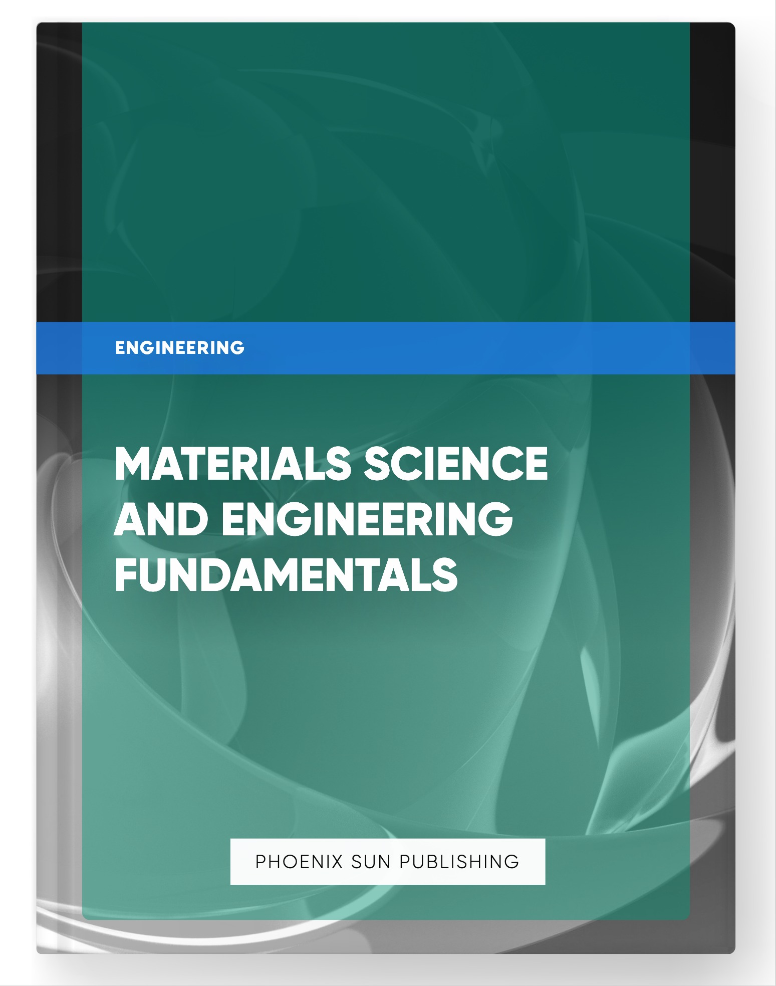 Materials Science and Engineering Fundamentals