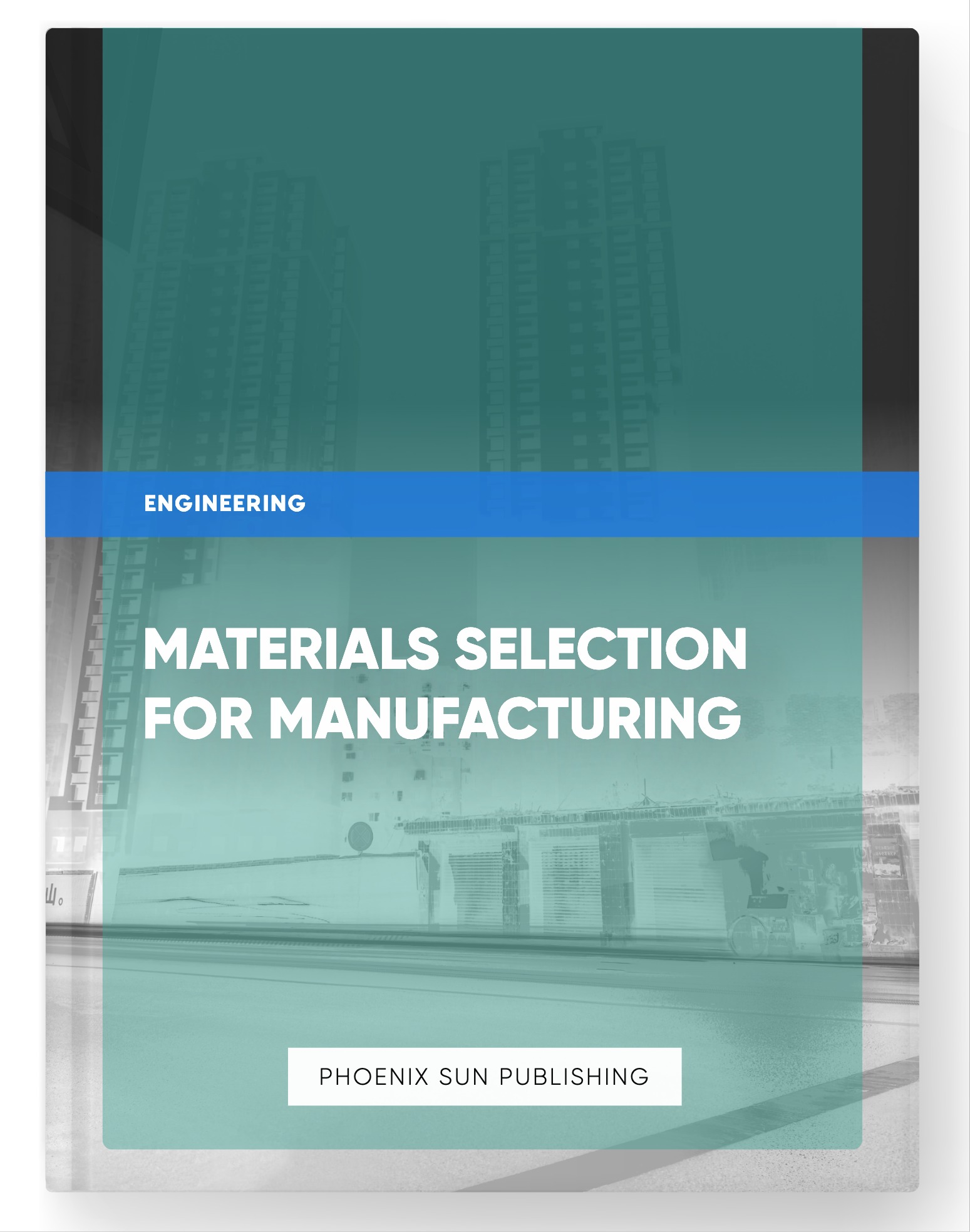 Materials Selection for Manufacturing