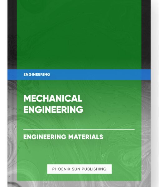 Mechanical Engineering – Engineering Materials