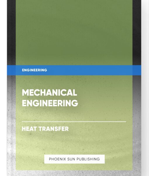 Mechanical Engineering – Heat Transfer