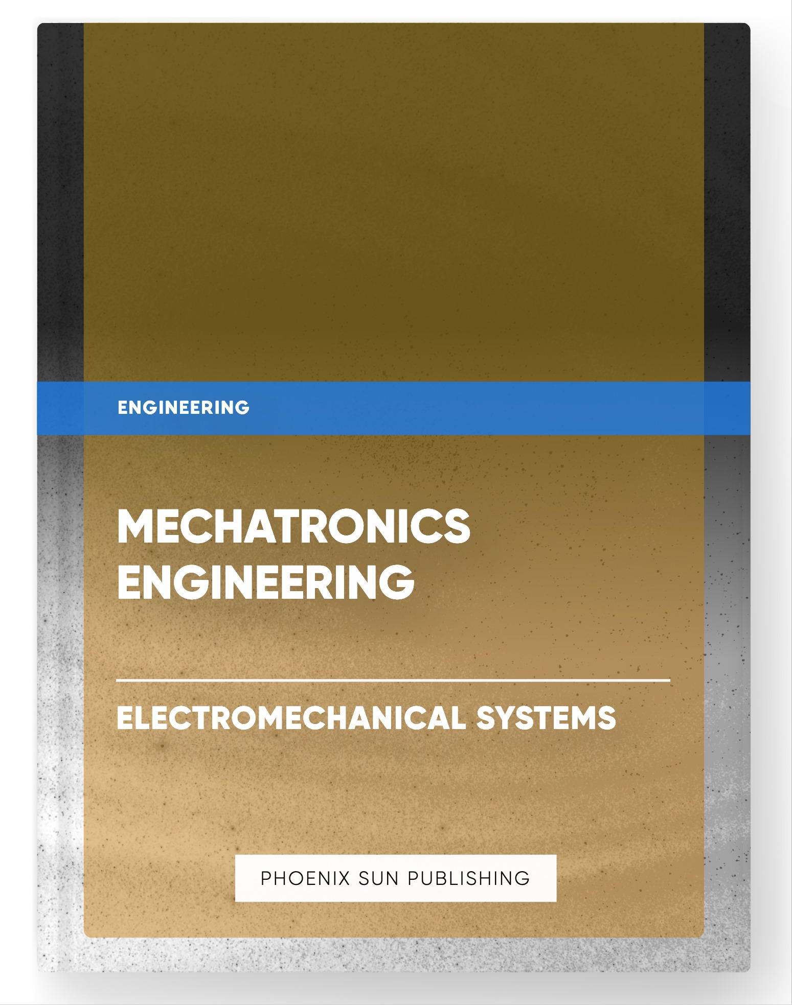 Mechatronics Engineering – Electromechanical Systems