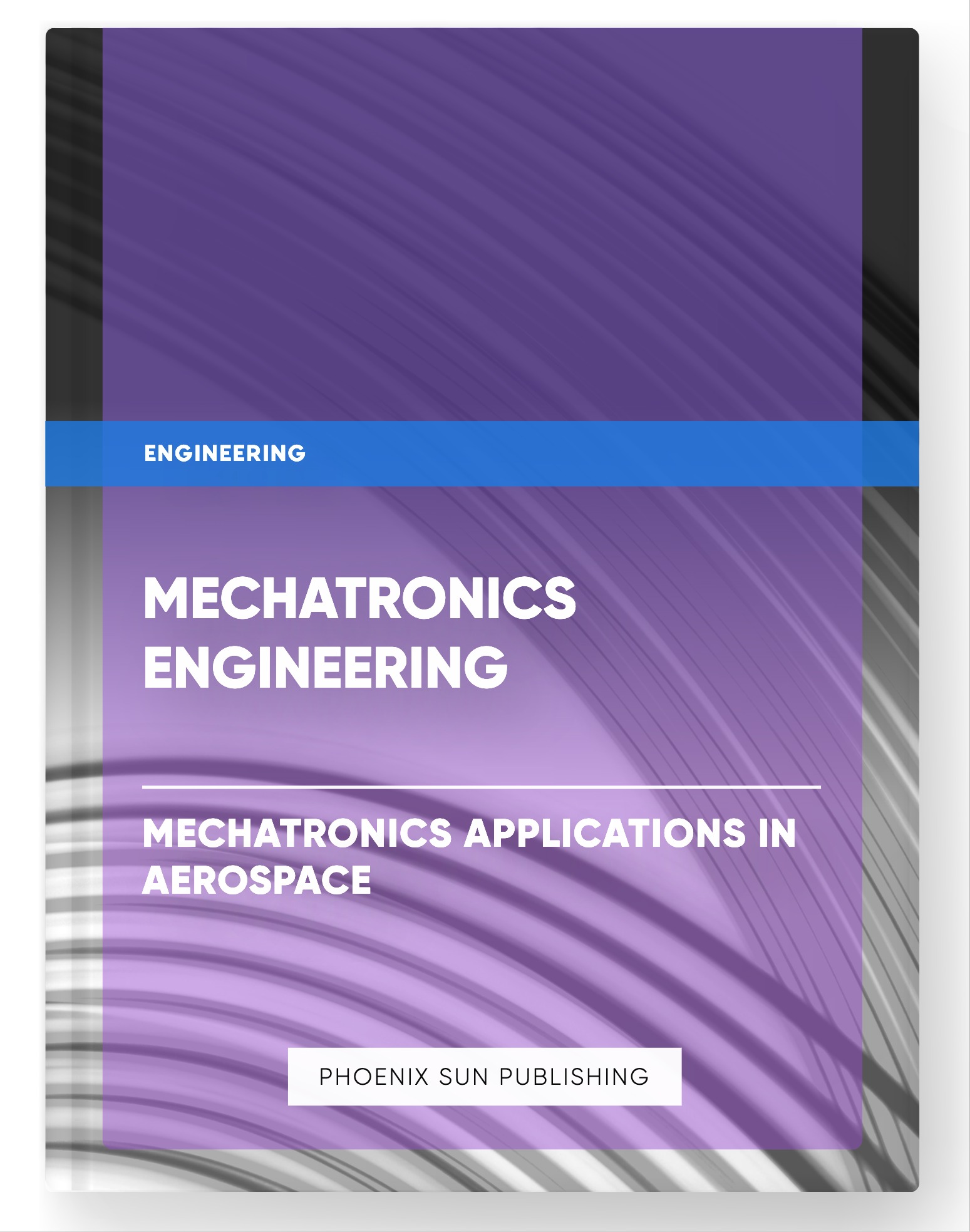 Mechatronics Engineering – Mechatronics Applications in Aerospace