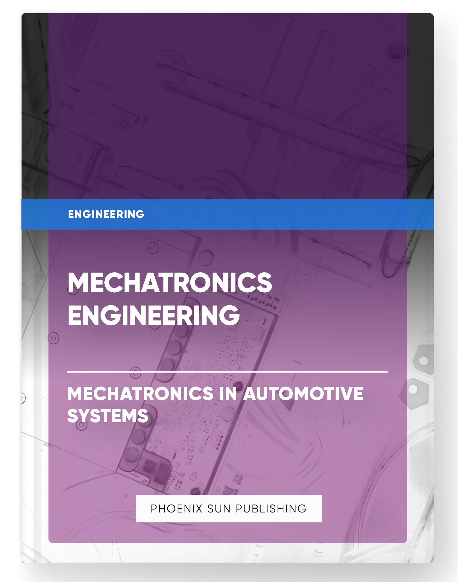 Mechatronics Engineering – Mechatronics in Automotive Systems