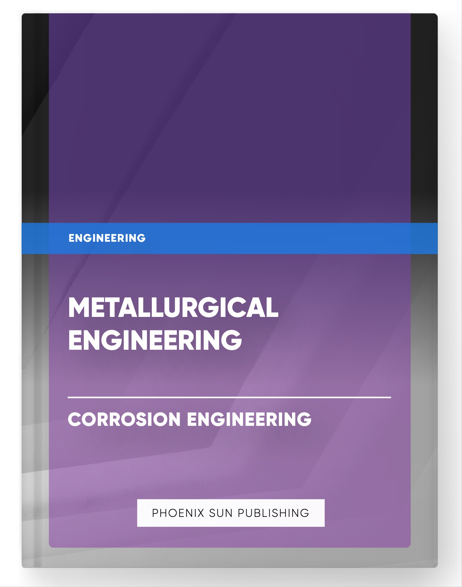 Metallurgical Engineering – Corrosion Engineering