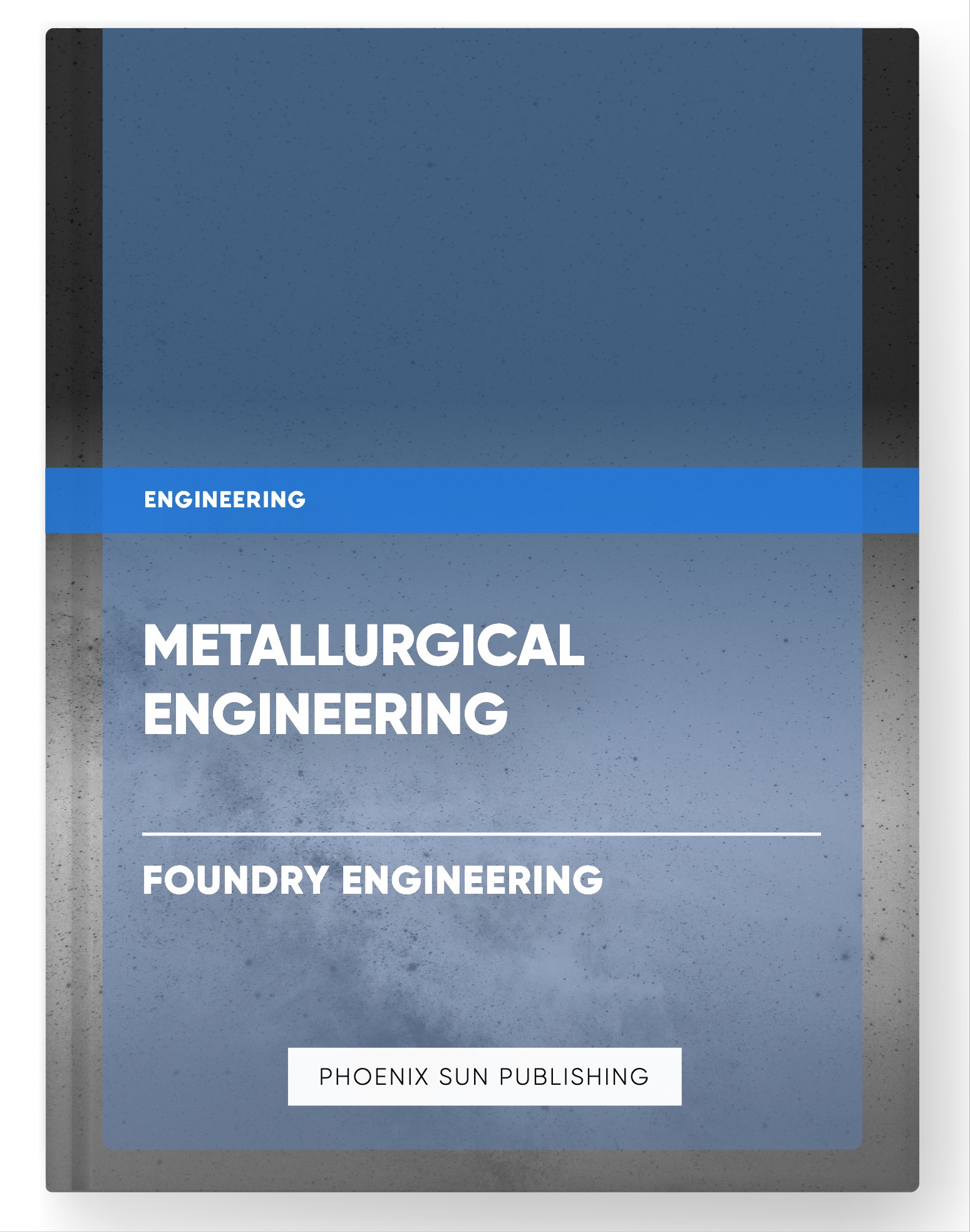 Metallurgical Engineering – Foundry Engineering