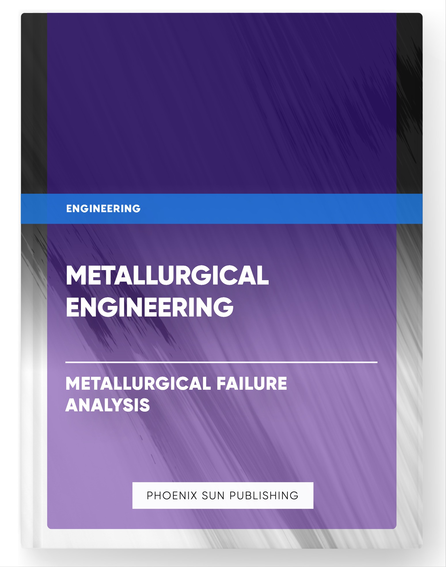 Metallurgical Engineering – Metallurgical Failure Analysis