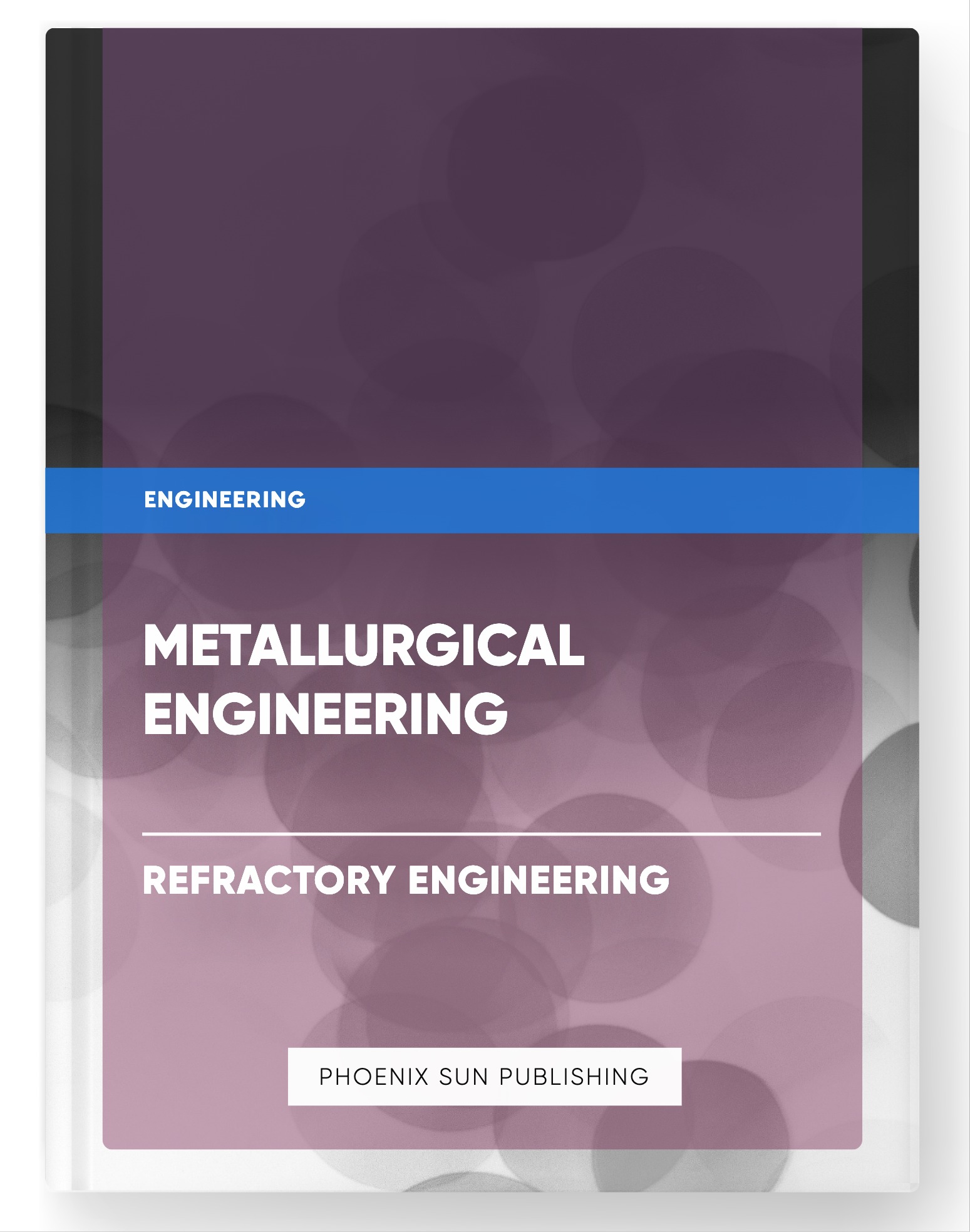 Metallurgical Engineering – Refractory Engineering