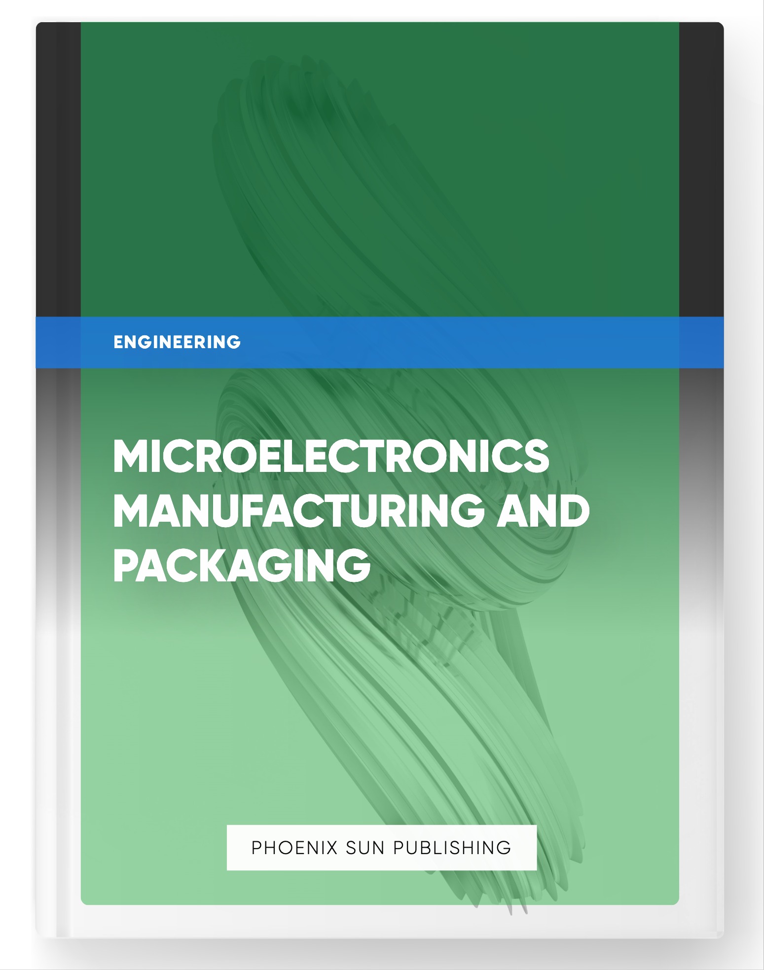 Microelectronics Manufacturing and Packaging