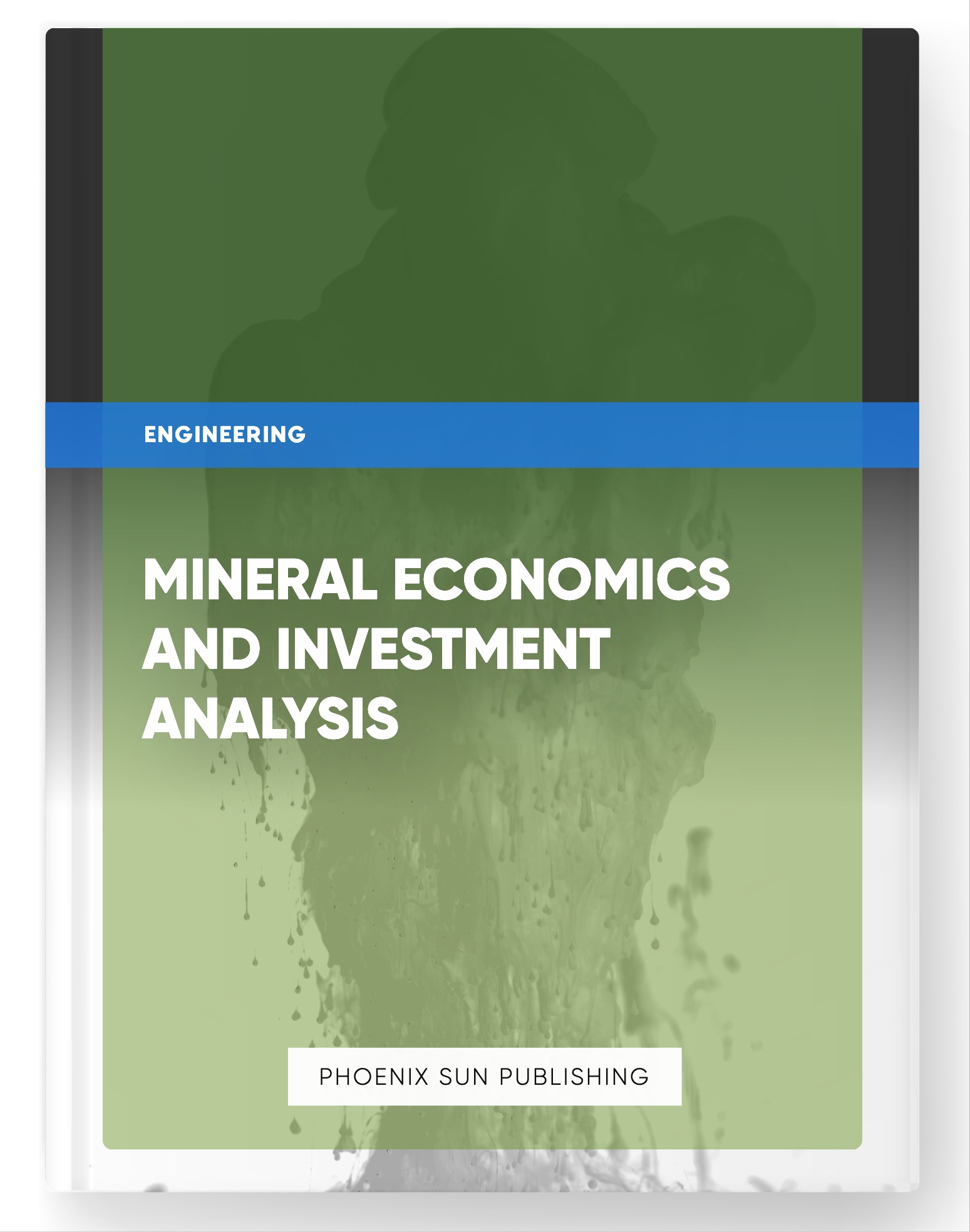 Mineral Economics and Investment Analysis