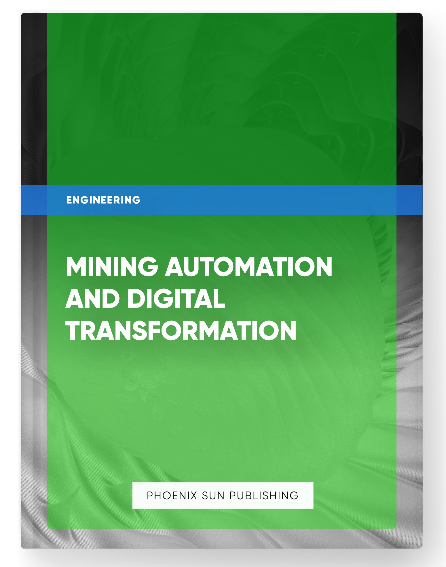 Mining Automation and Digital Transformation