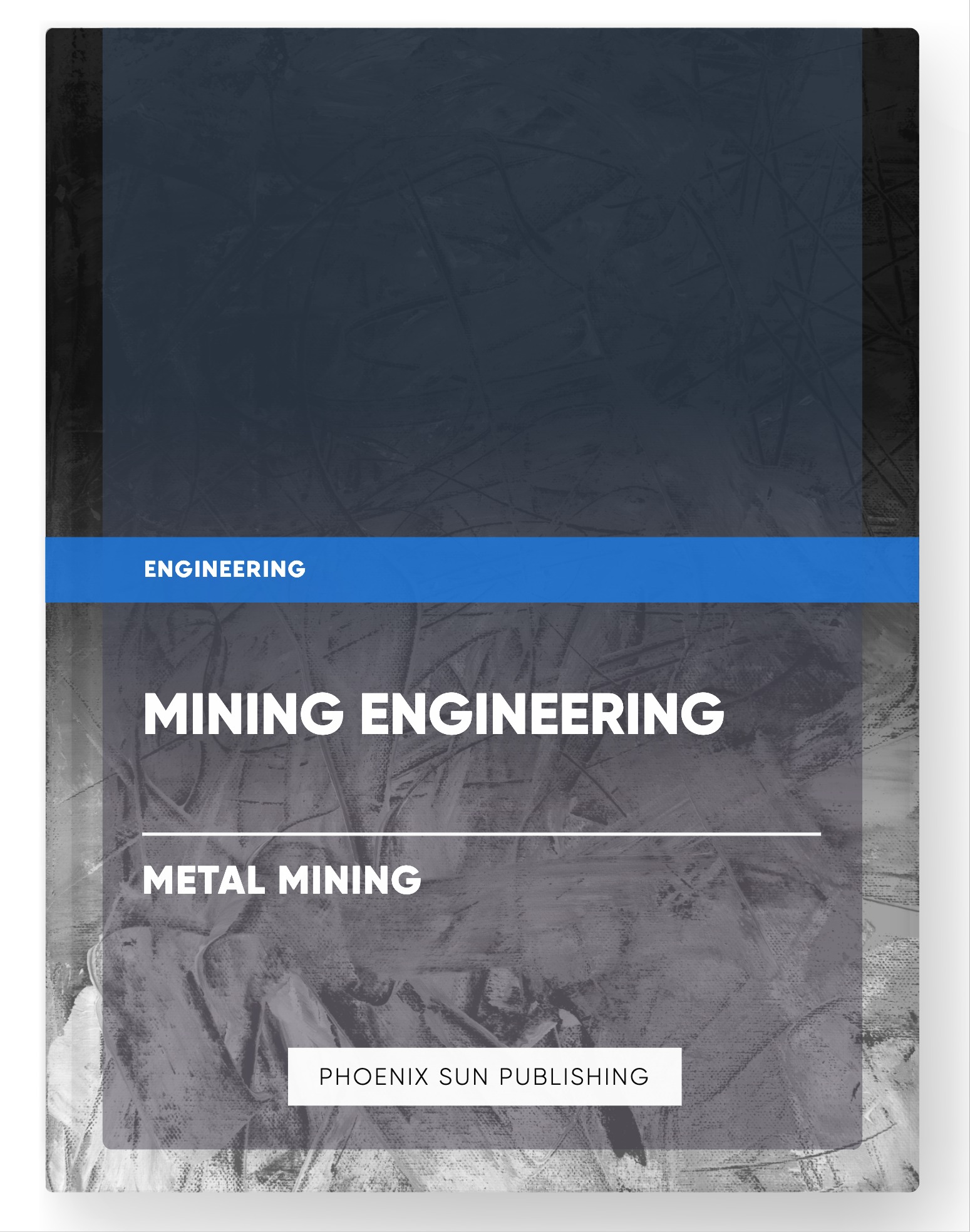 Mining Engineering – Metal Mining