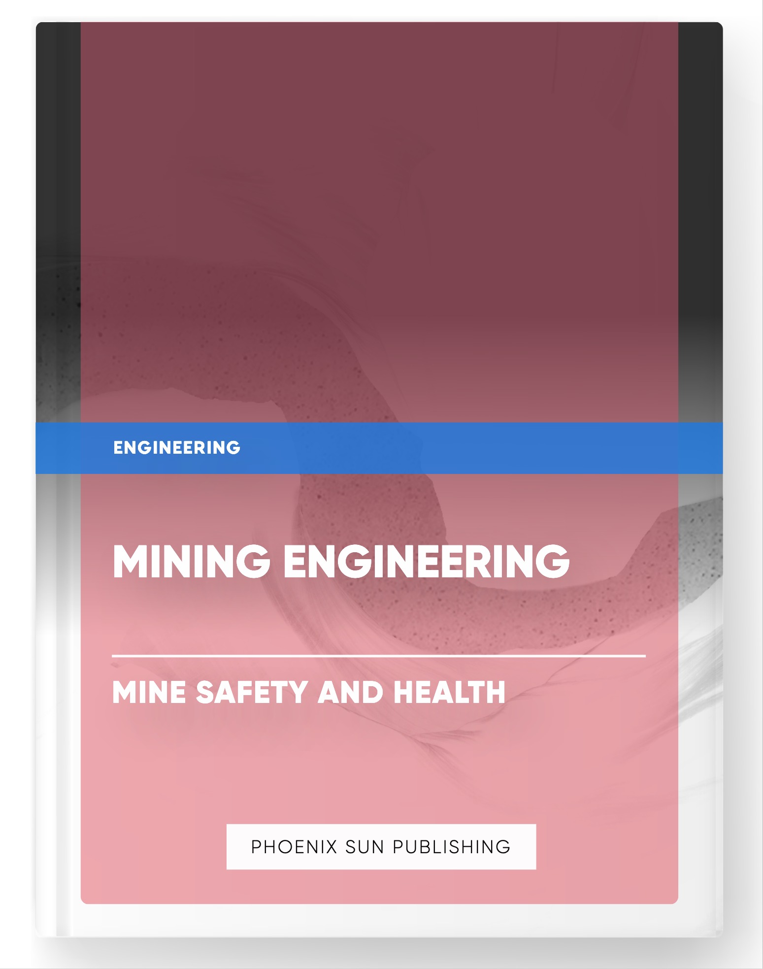 Mining Engineering – Mine Safety and Health