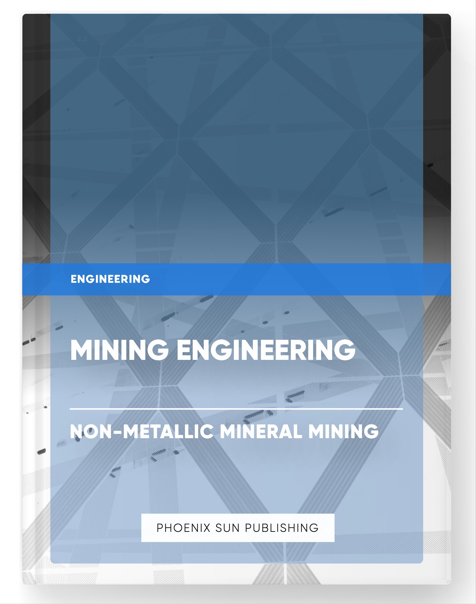 Mining Engineering – Non-Metallic Mineral Mining