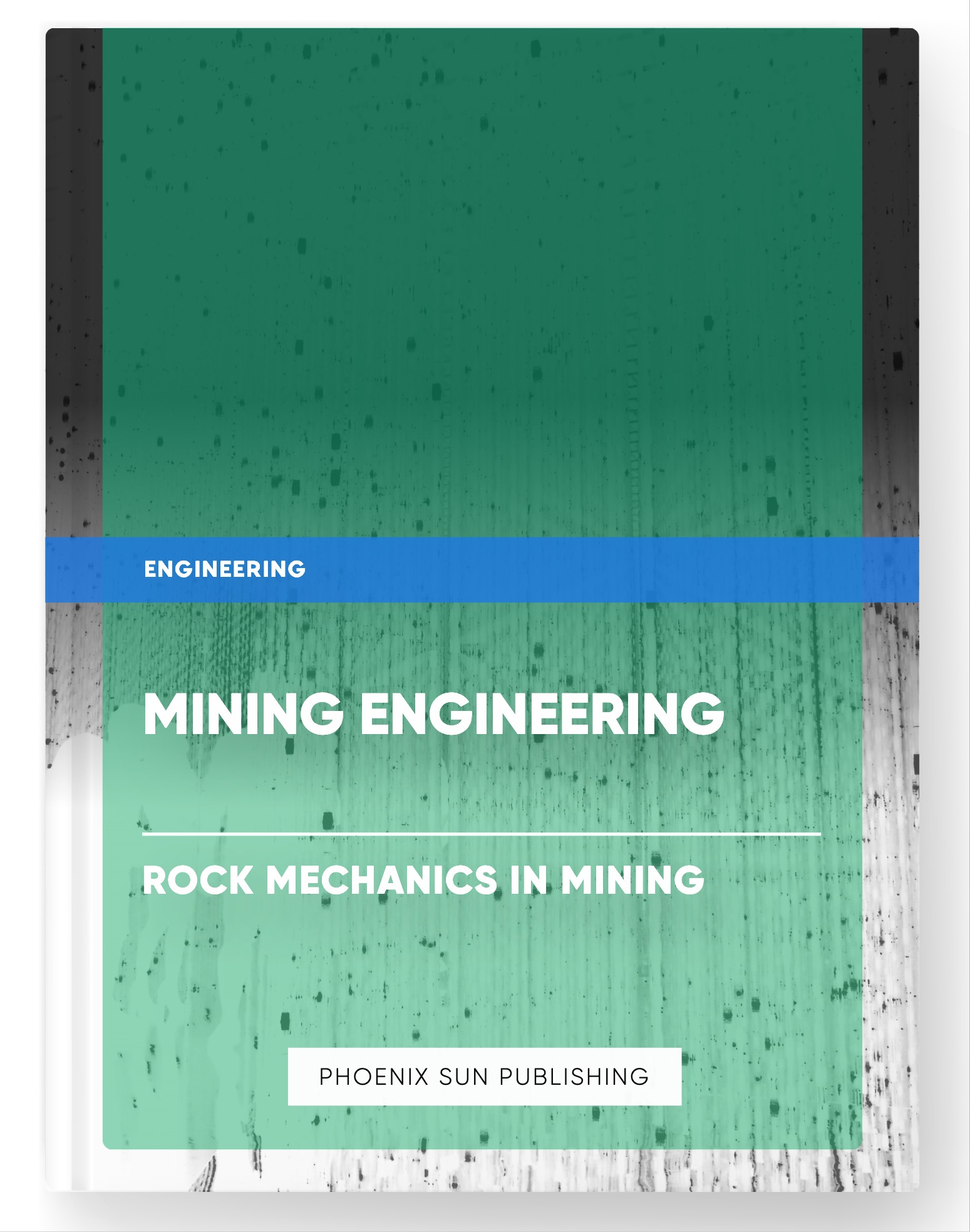 Mining Engineering – Rock Mechanics in Mining