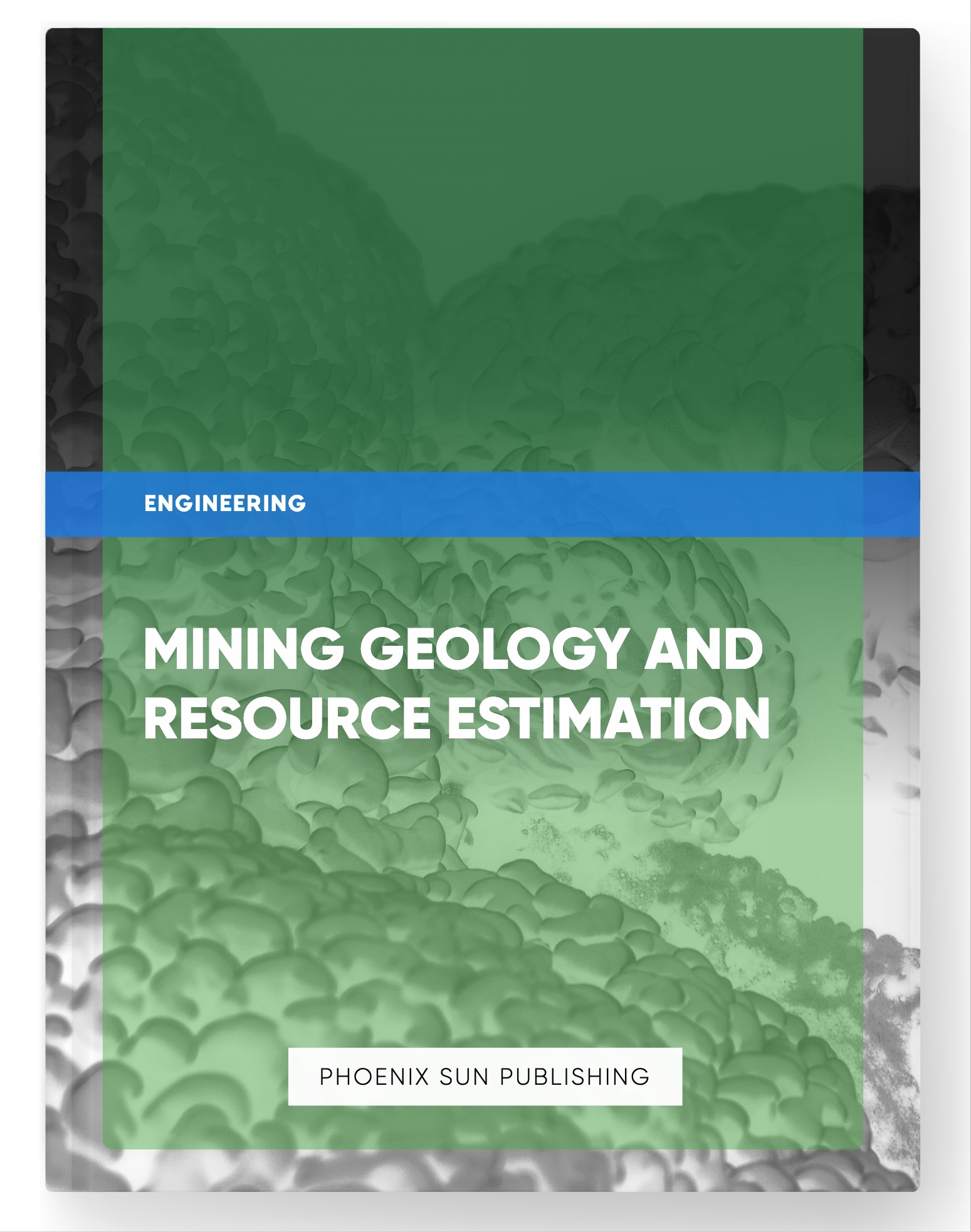 Mining Geology and Resource Estimation