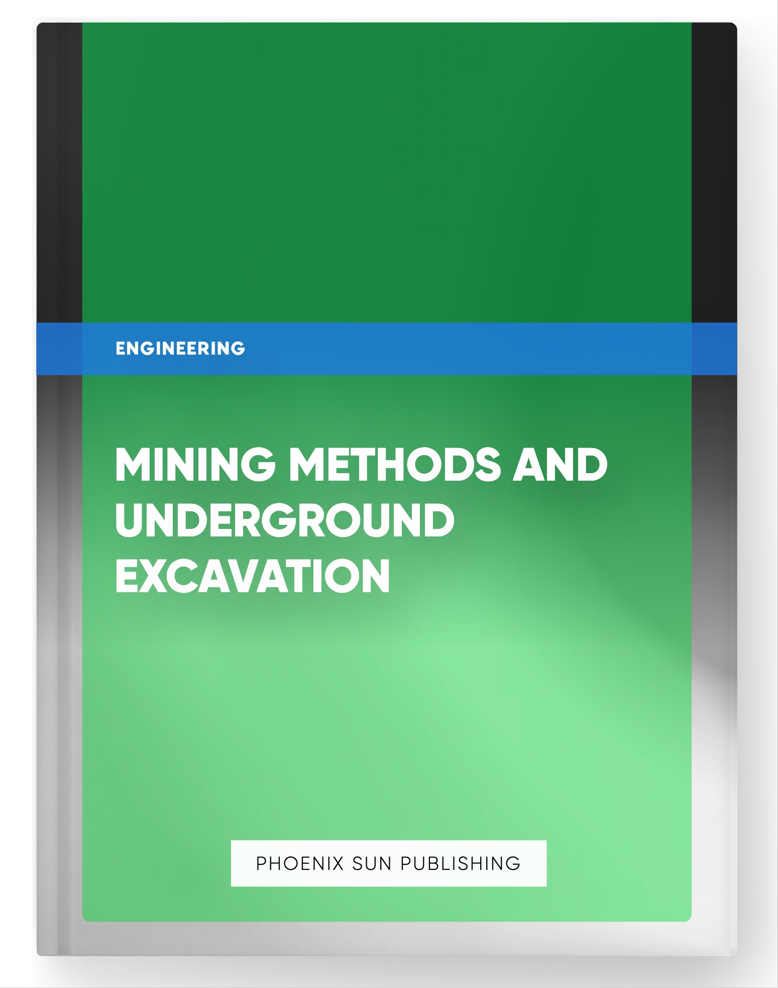 Mining Methods and Underground Excavation