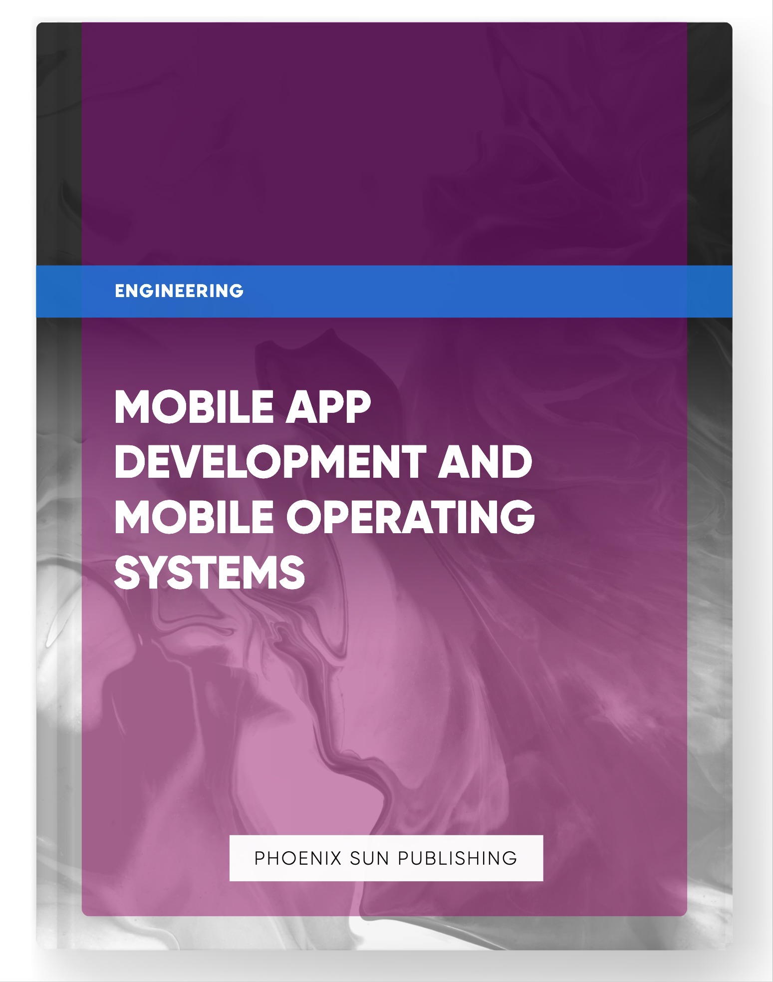 Mobile App Development and Mobile Operating Systems