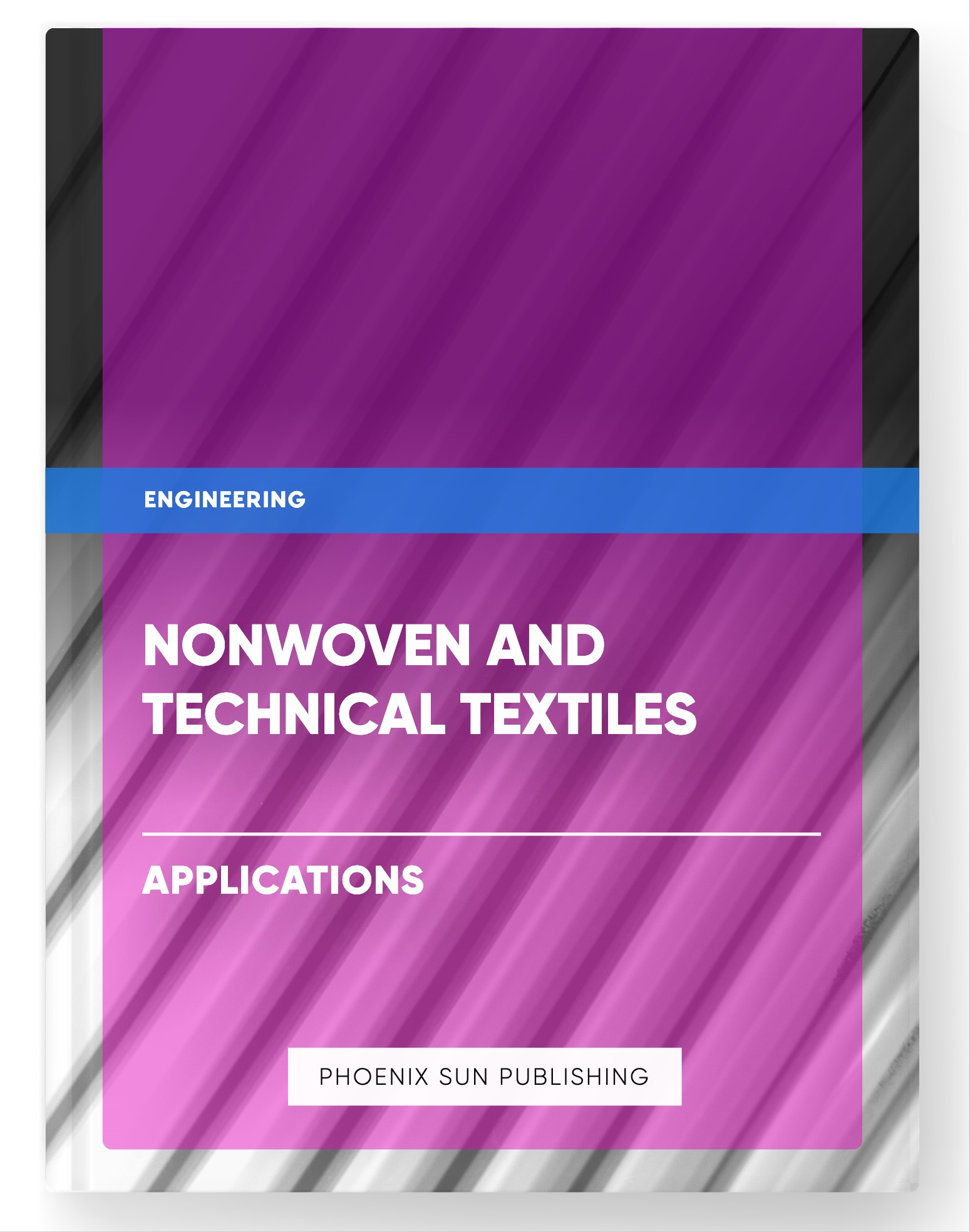 Nonwoven and Technical Textiles – Applications