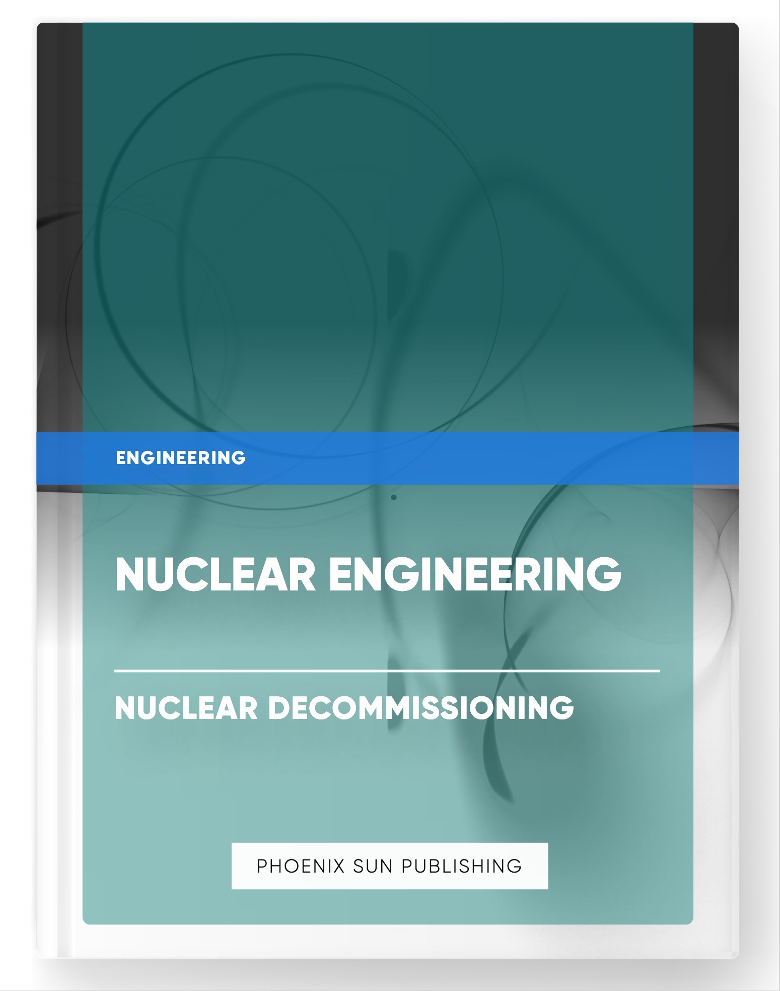 Nuclear Engineering – Nuclear Decommissioning