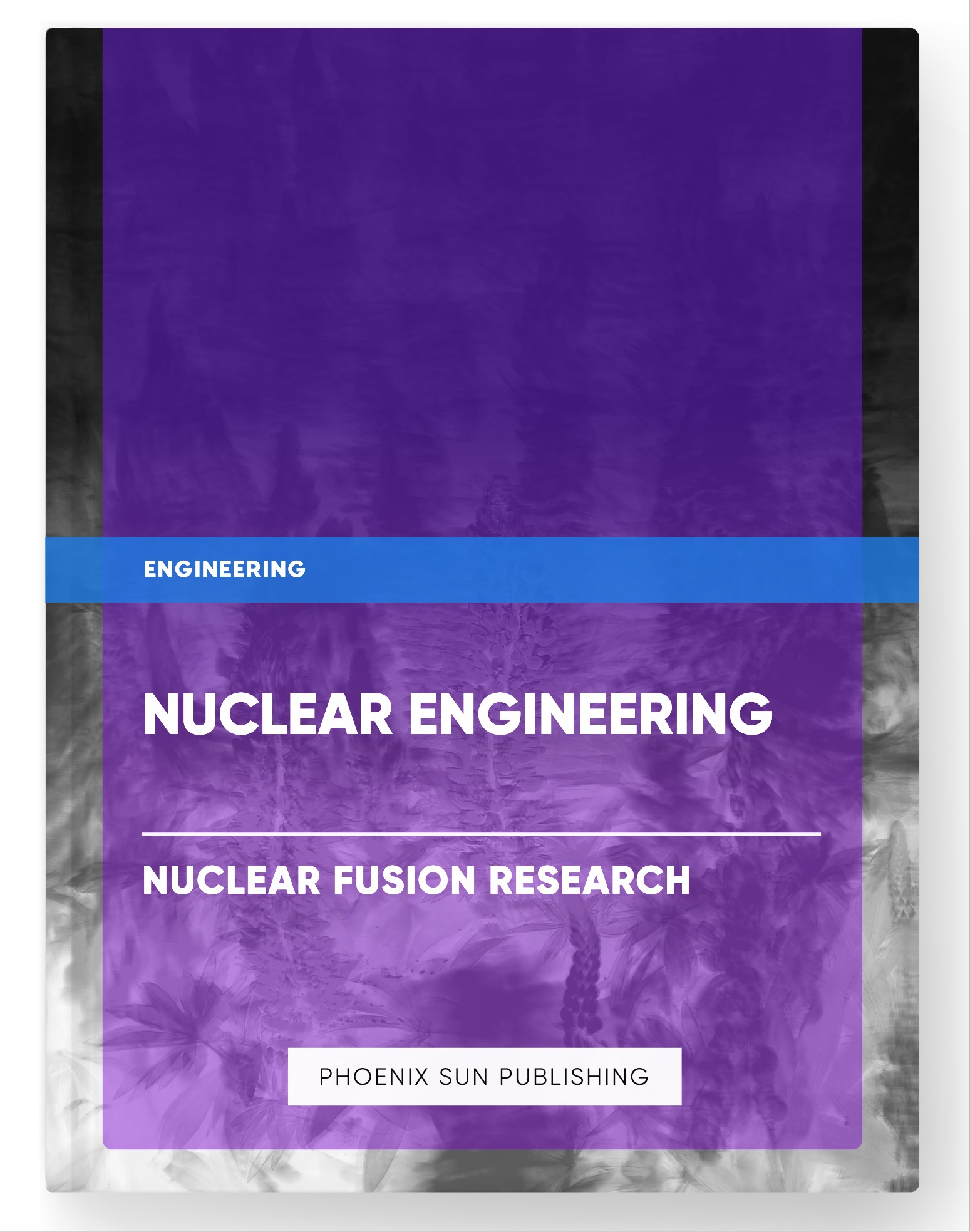 Nuclear Engineering – Nuclear Fusion Research