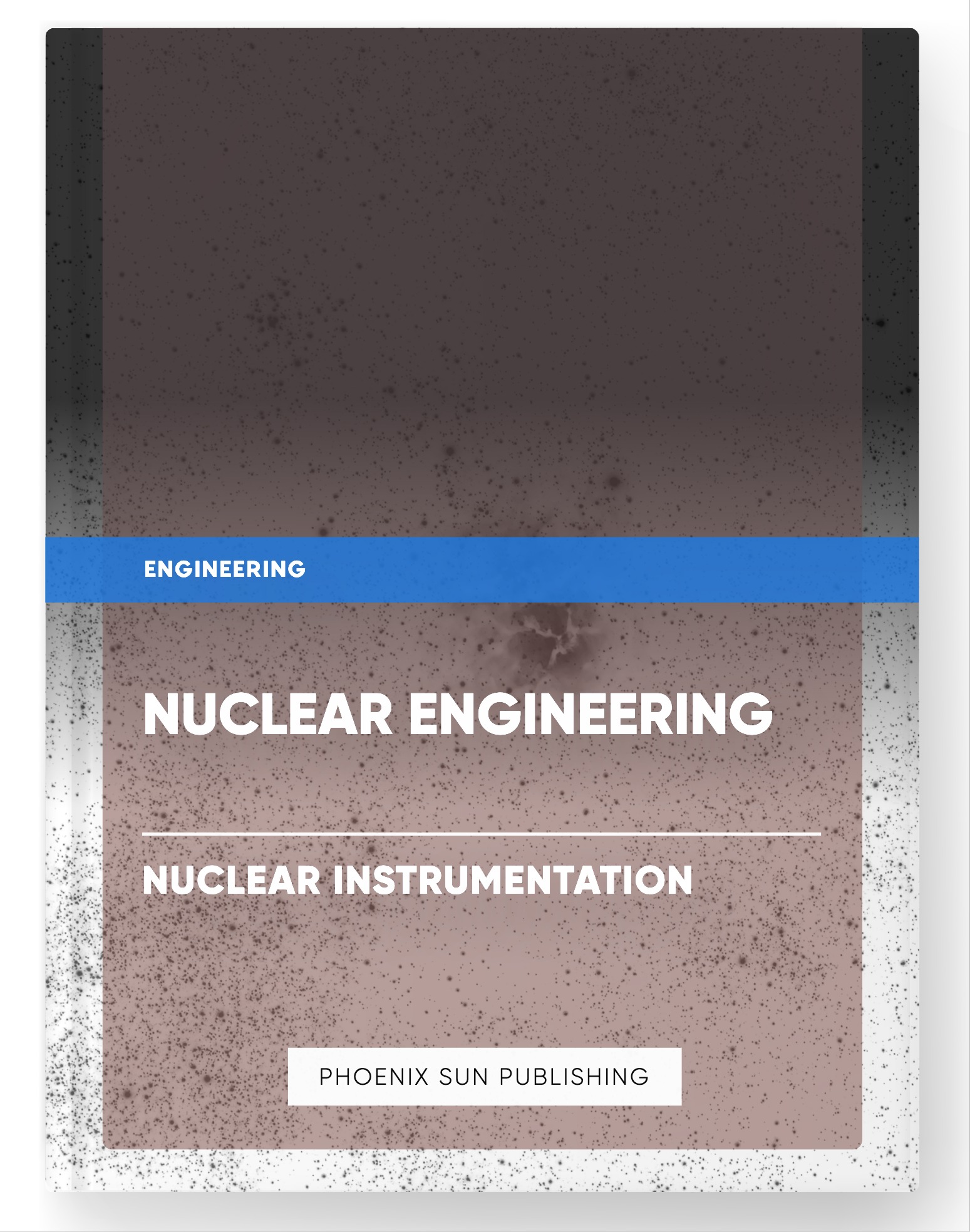 Nuclear Engineering – Nuclear Instrumentation