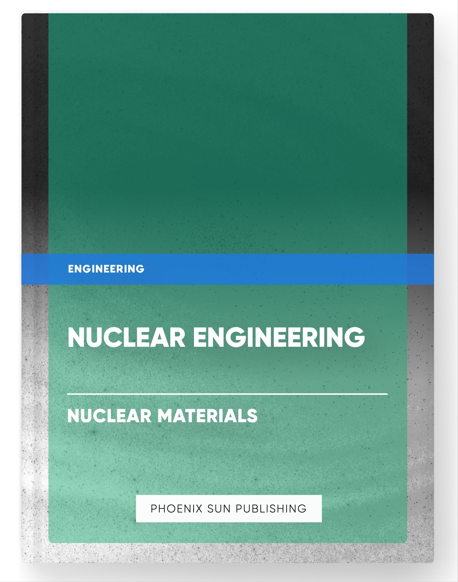 Nuclear Engineering – Nuclear Materials