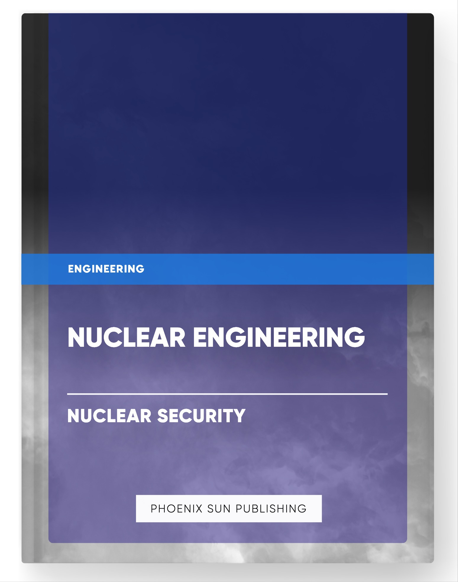 Nuclear Engineering – Nuclear Security