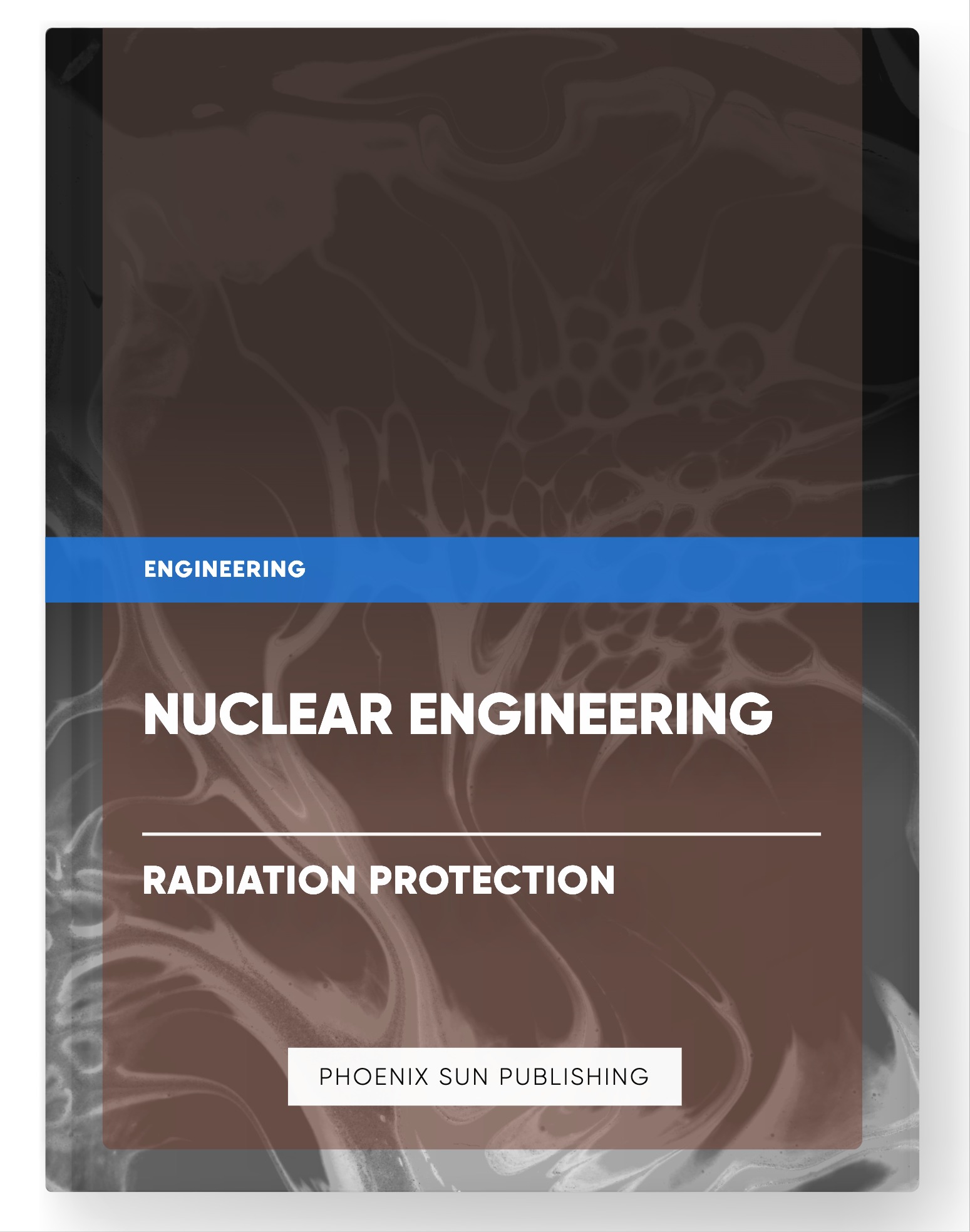 Nuclear Engineering – Radiation Protection