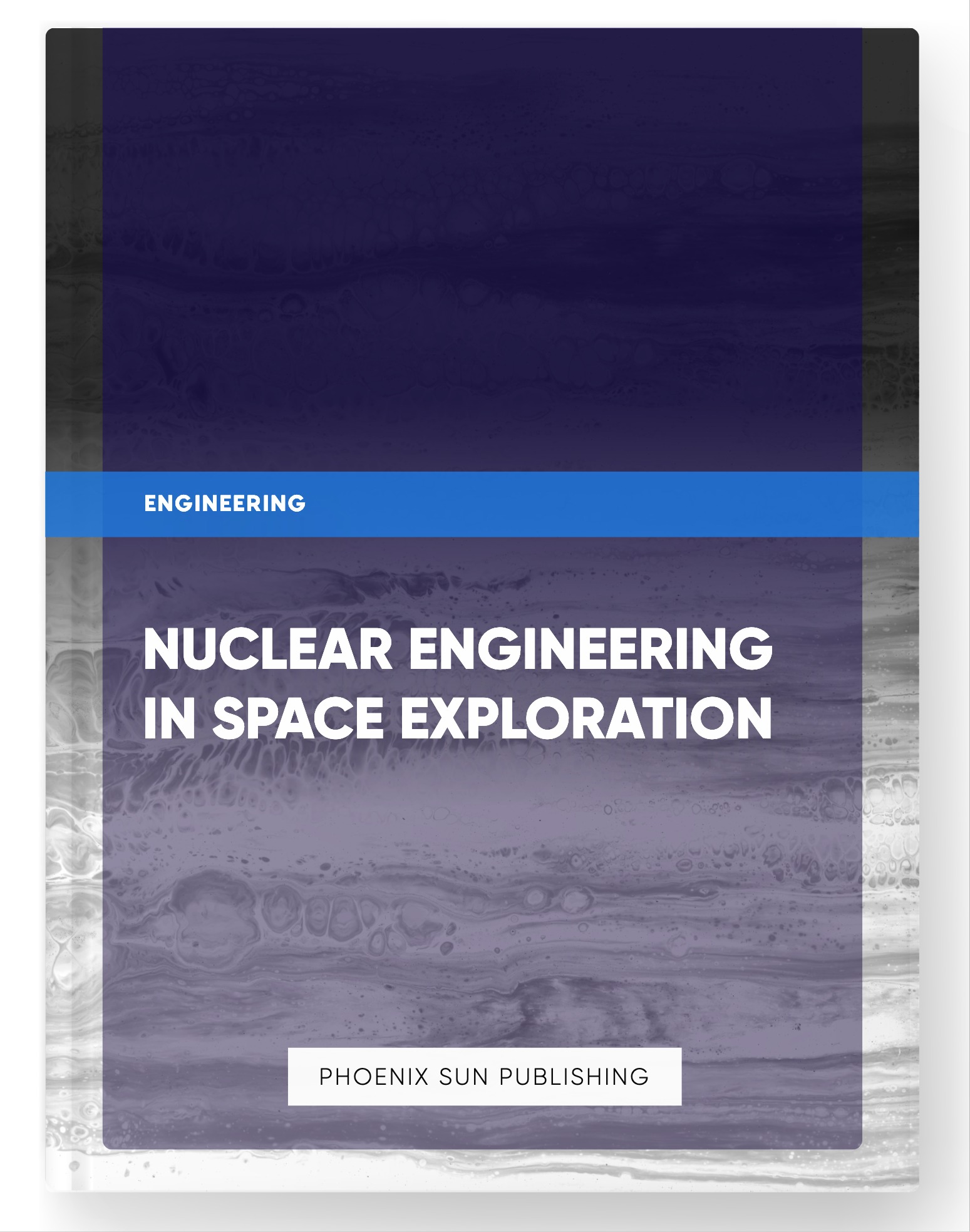 Nuclear Engineering in Space Exploration