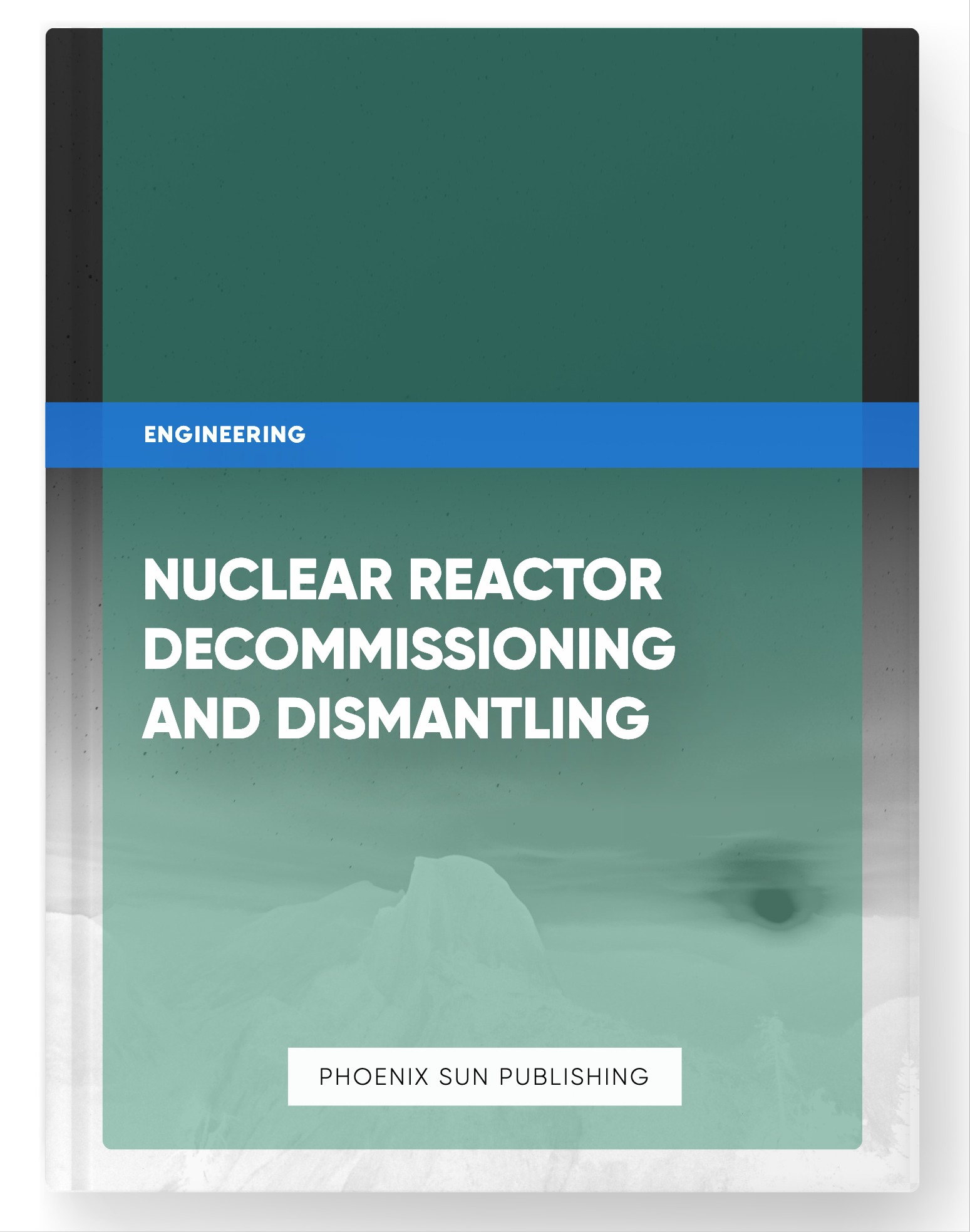 Nuclear Reactor Decommissioning and Dismantling